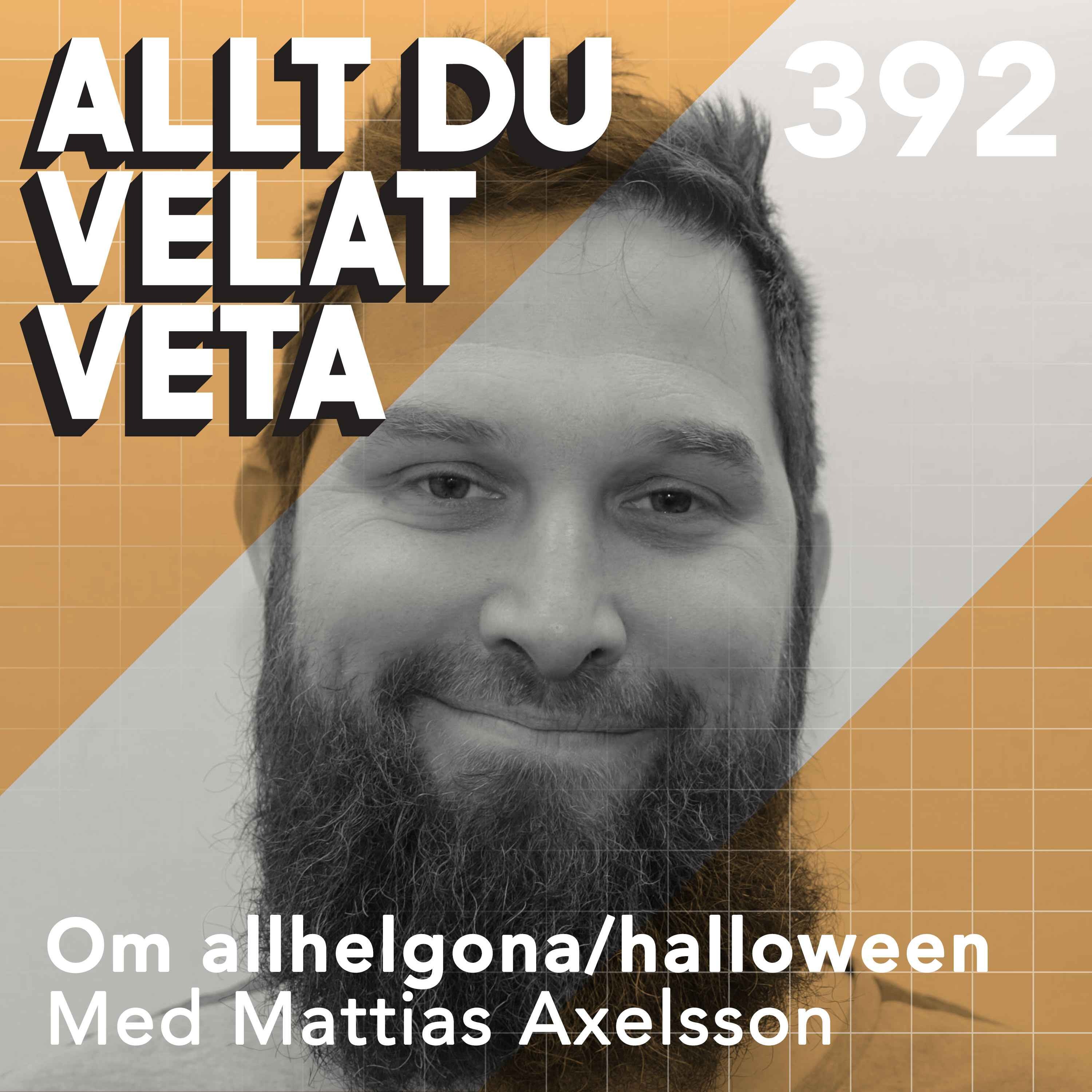 392 Om allhelgona/halloween med Mattias Axelsson
