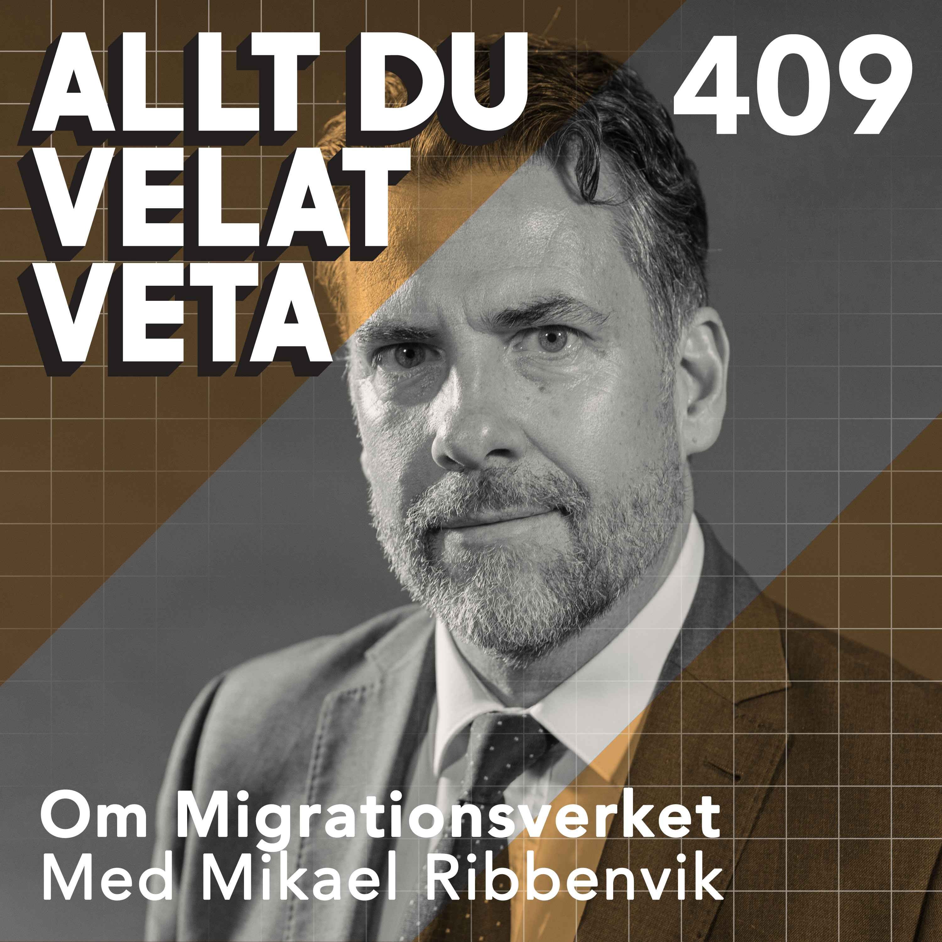 409 Om Migrationsverket med Mikael Ribbenvik