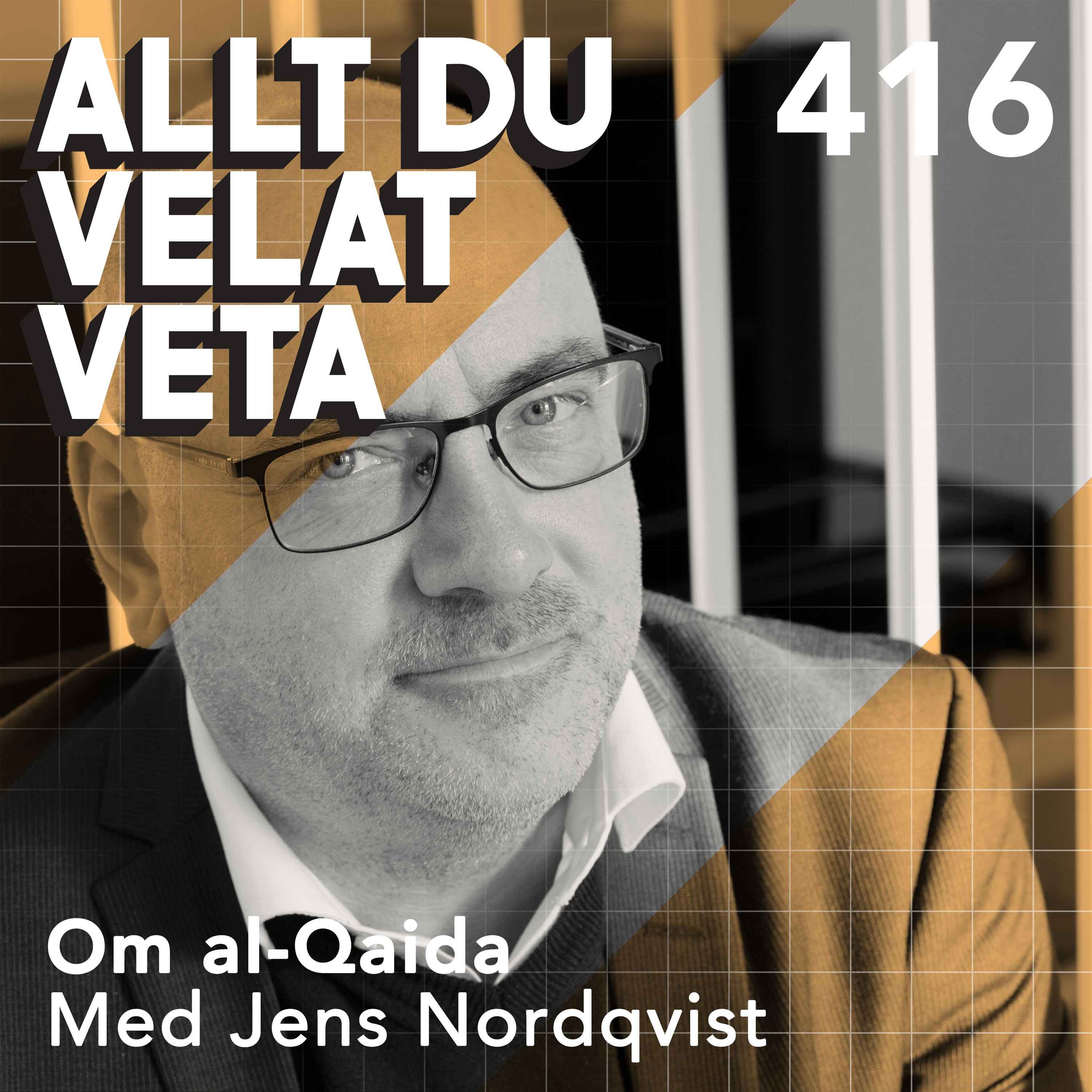 416 Om al-Qaida med Jens Nordqvist