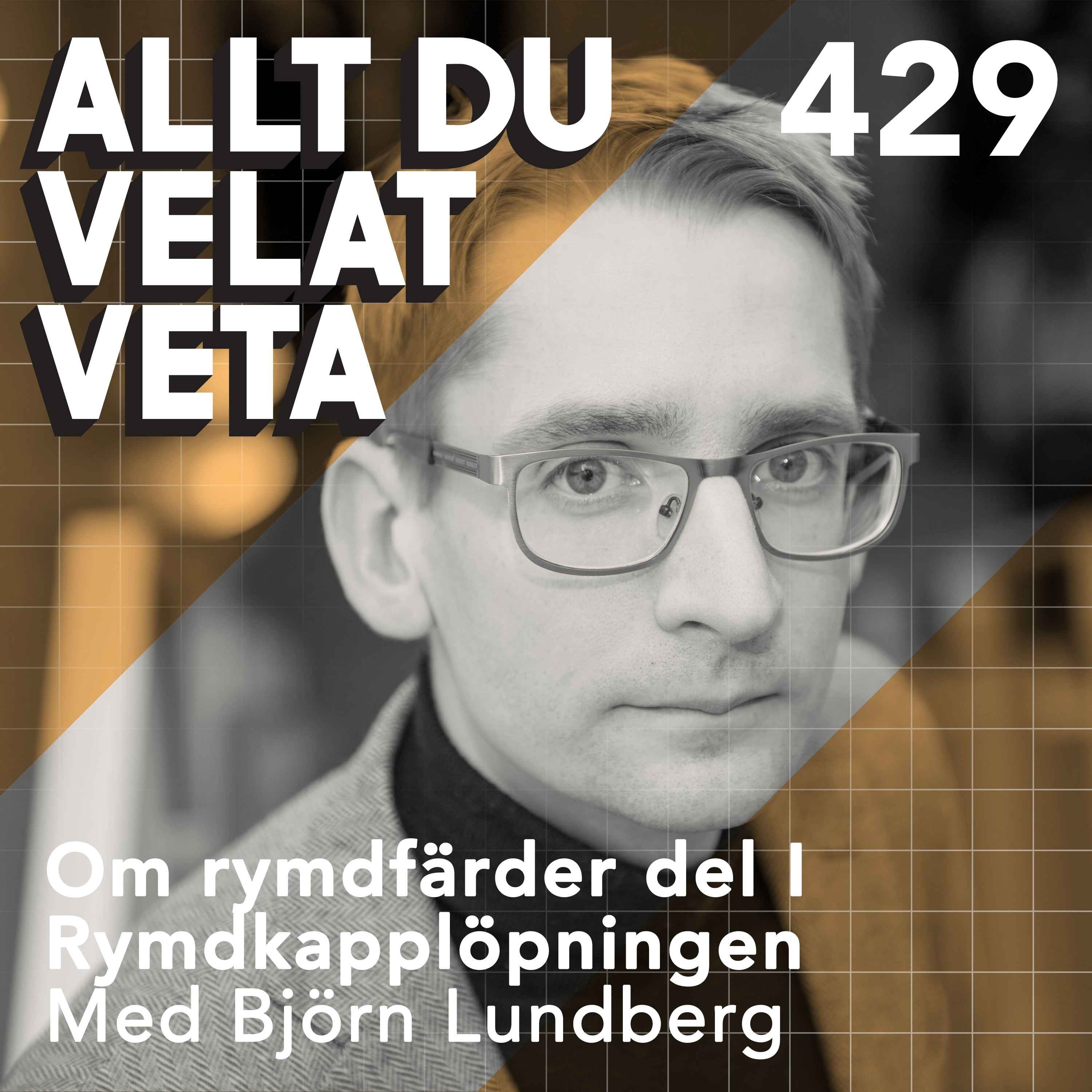 429 Om rymdfärder del I: Rymdkapplöpningen med Björn Lundberg