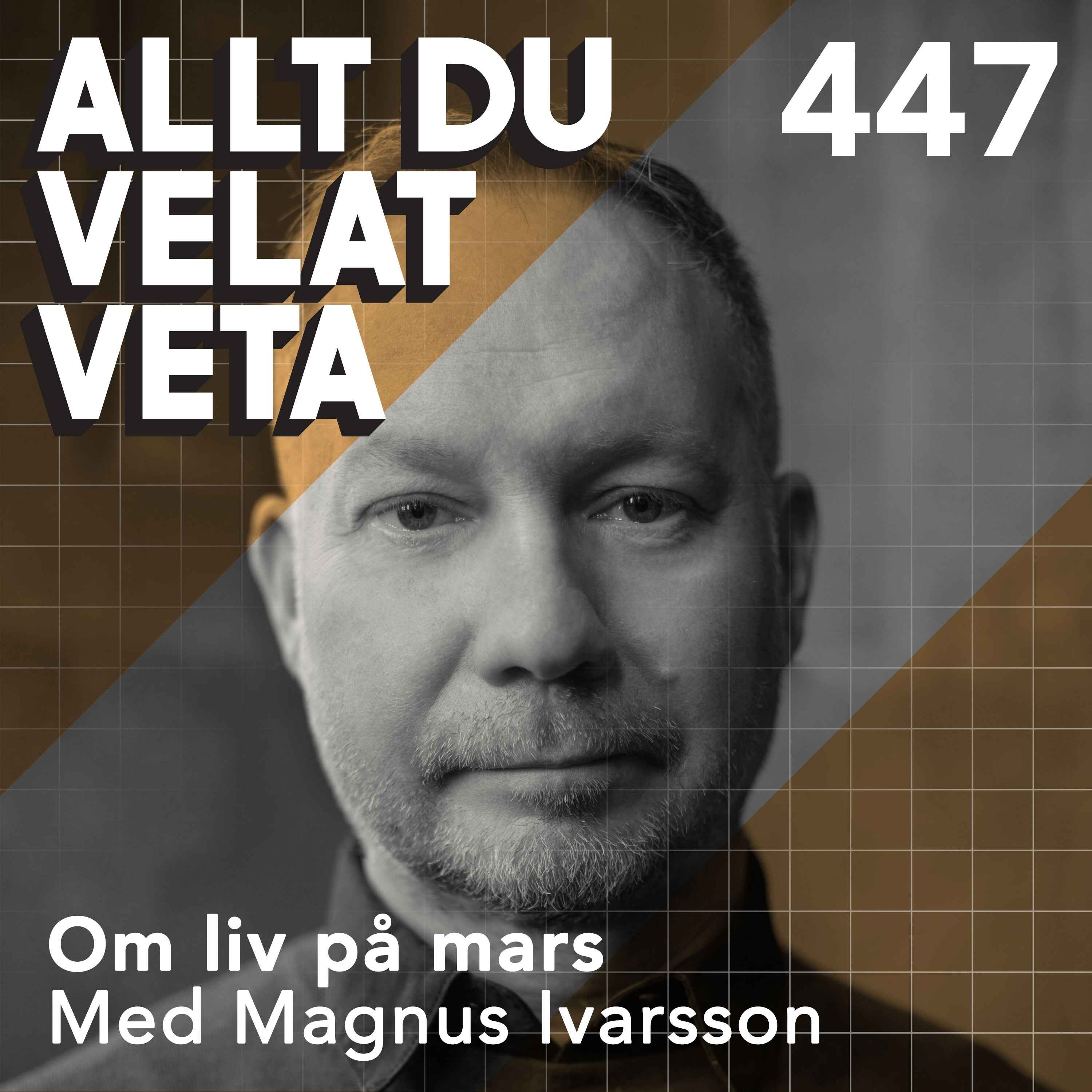 447 Om liv på mars med Magnus Ivarsson