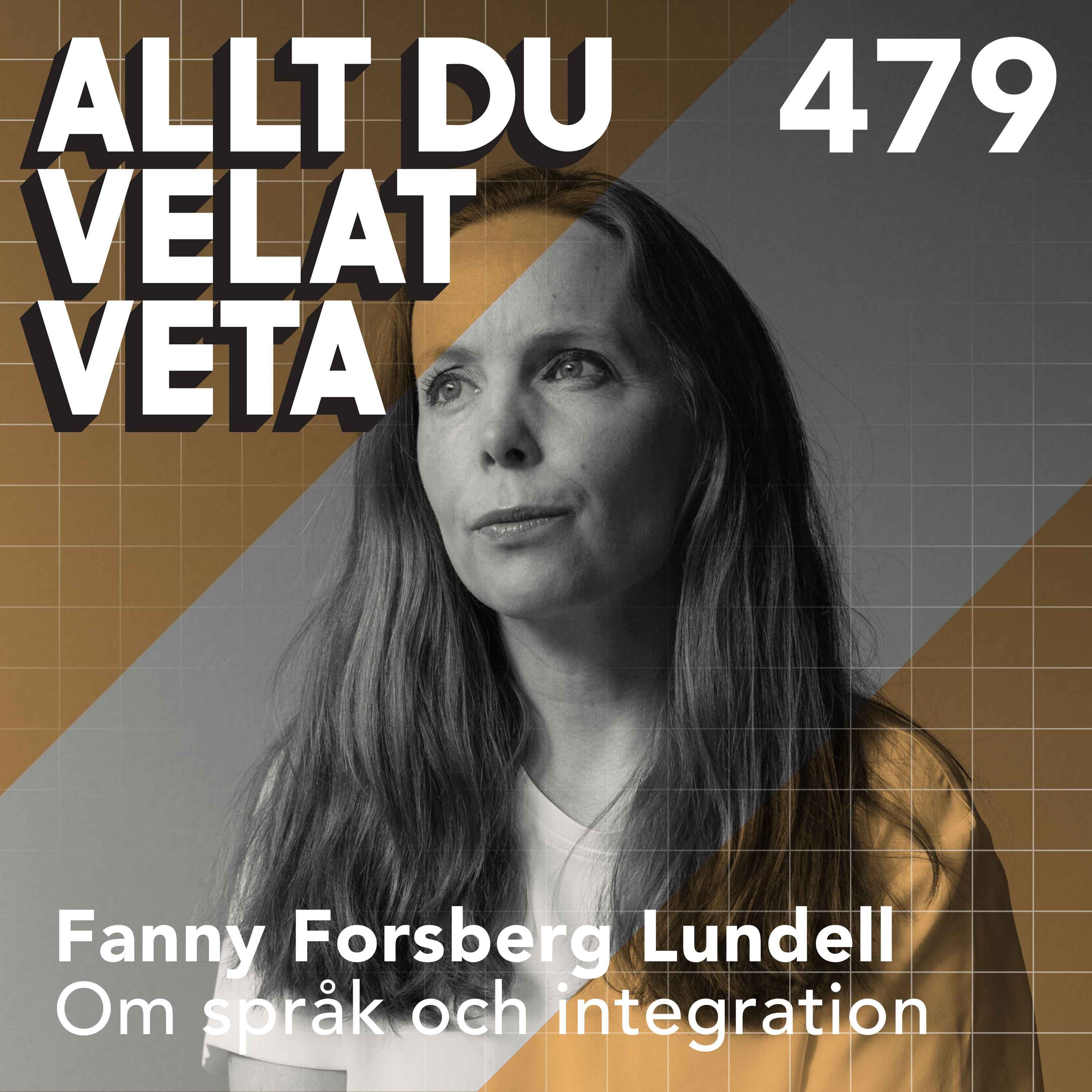 479 Om språk och integration med Fanny Forsberg Lundell