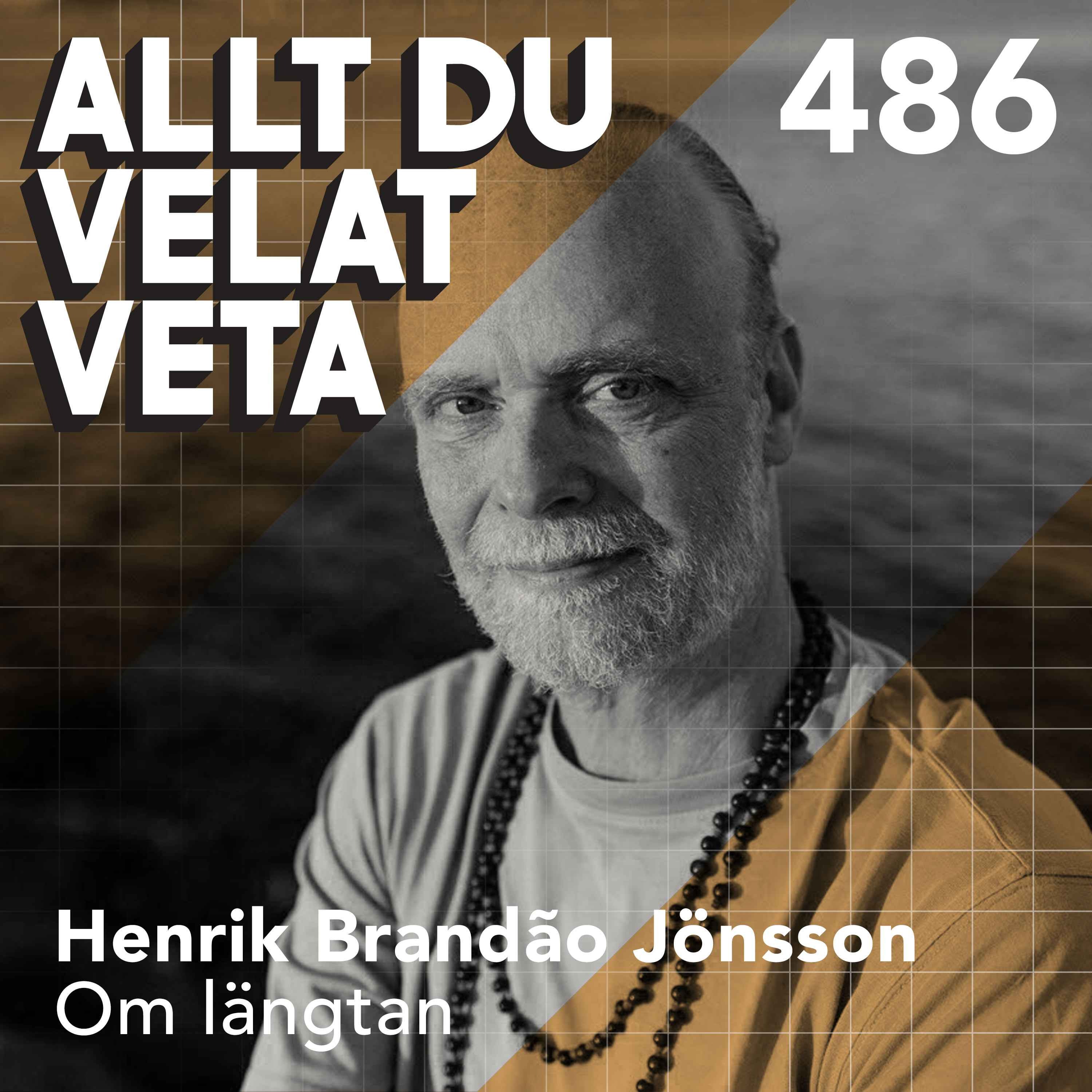 486 Om längtan med Henrik Brandão Jönsson