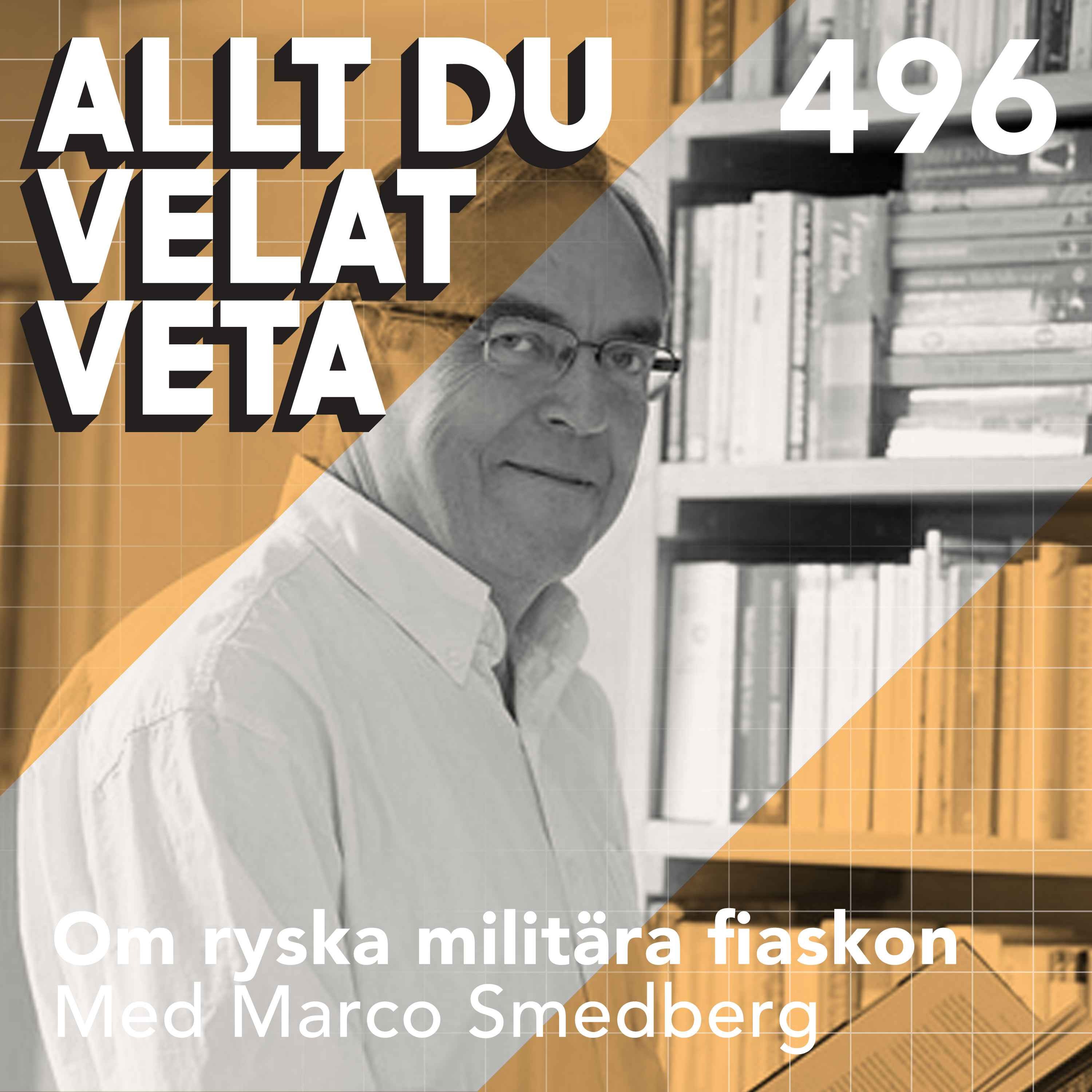 496 Om ryska militära fiaskon med Marco Smedberg