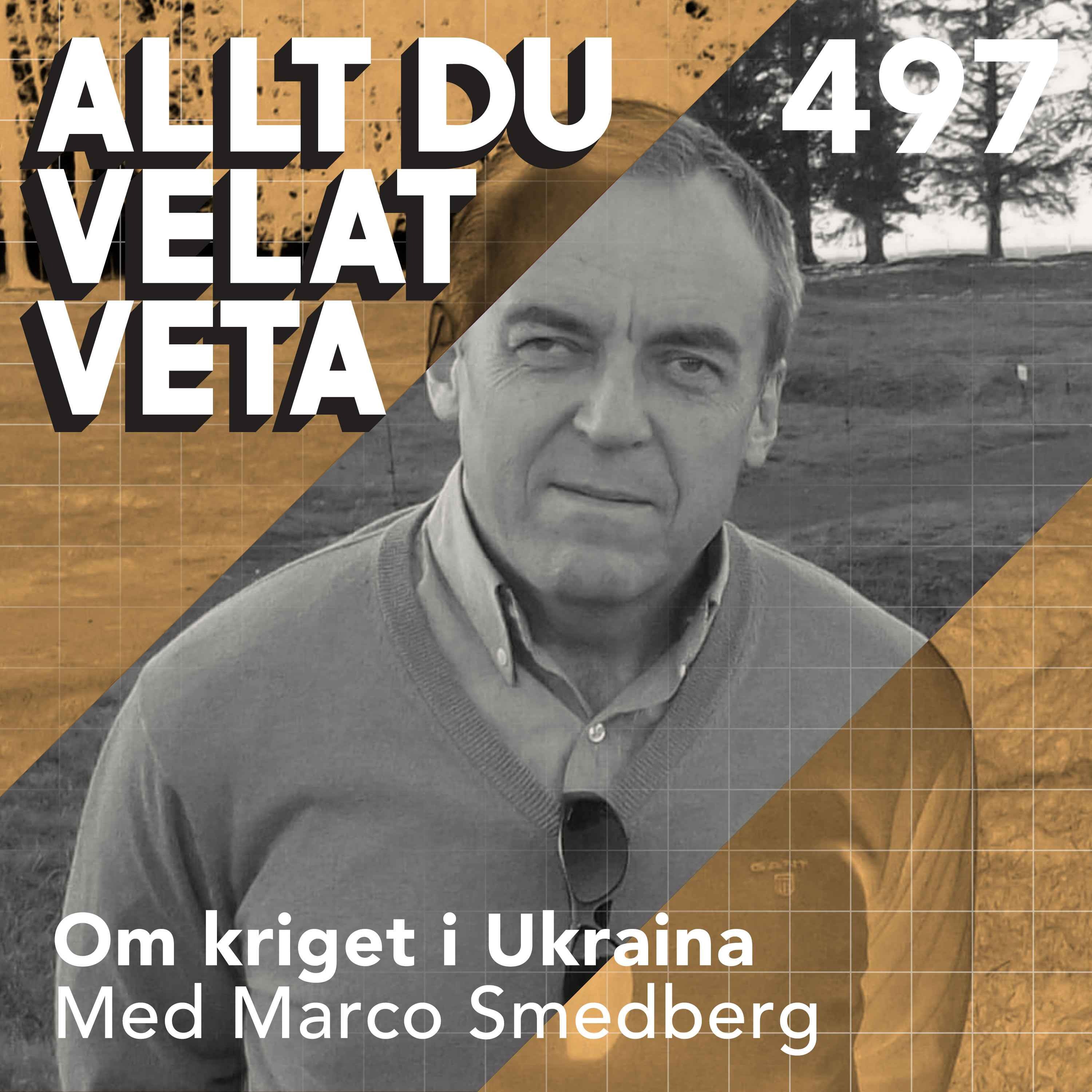 497 Om kriget i Ukraina med Marco Smedberg