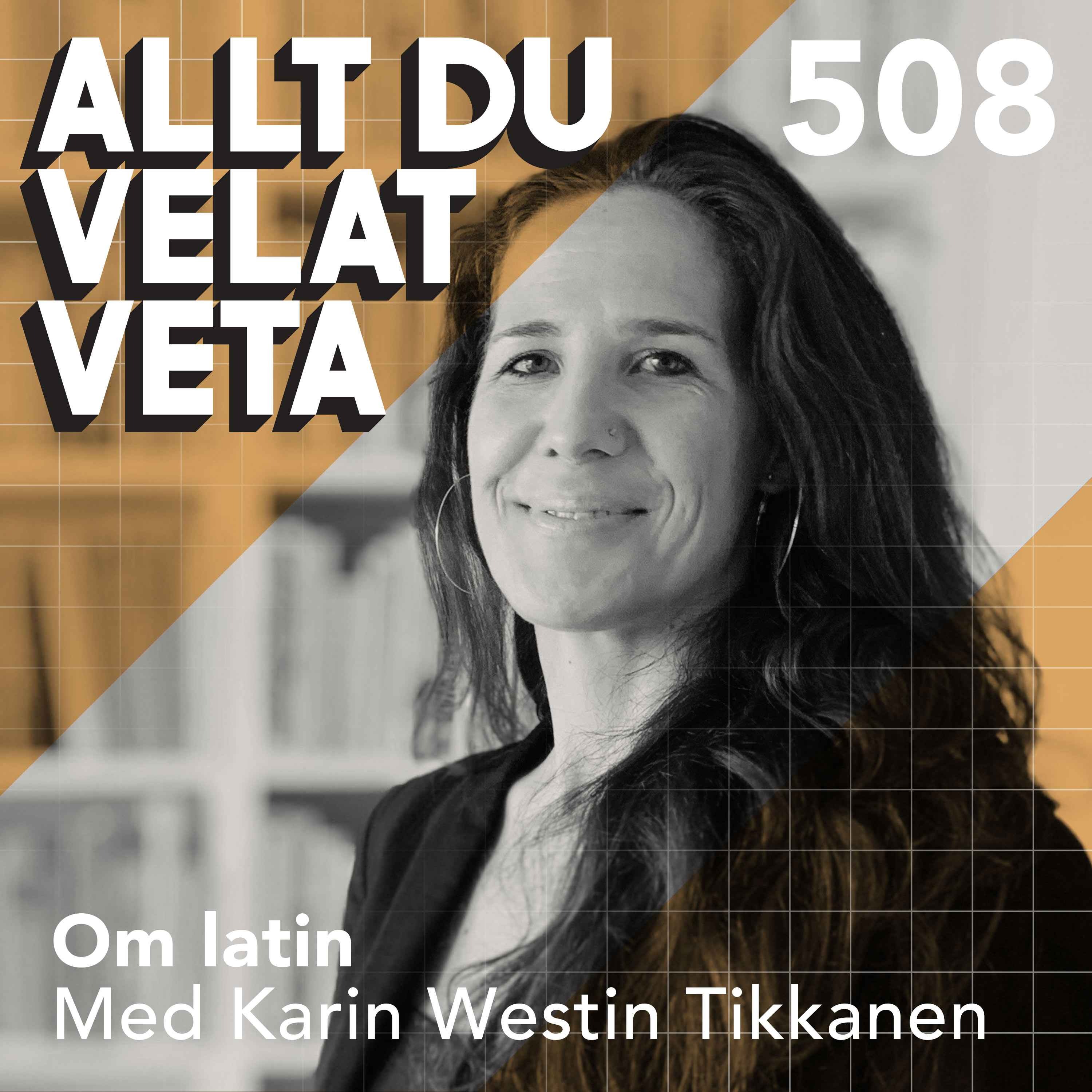 508 Om latin med Karin Westin Tikkanen