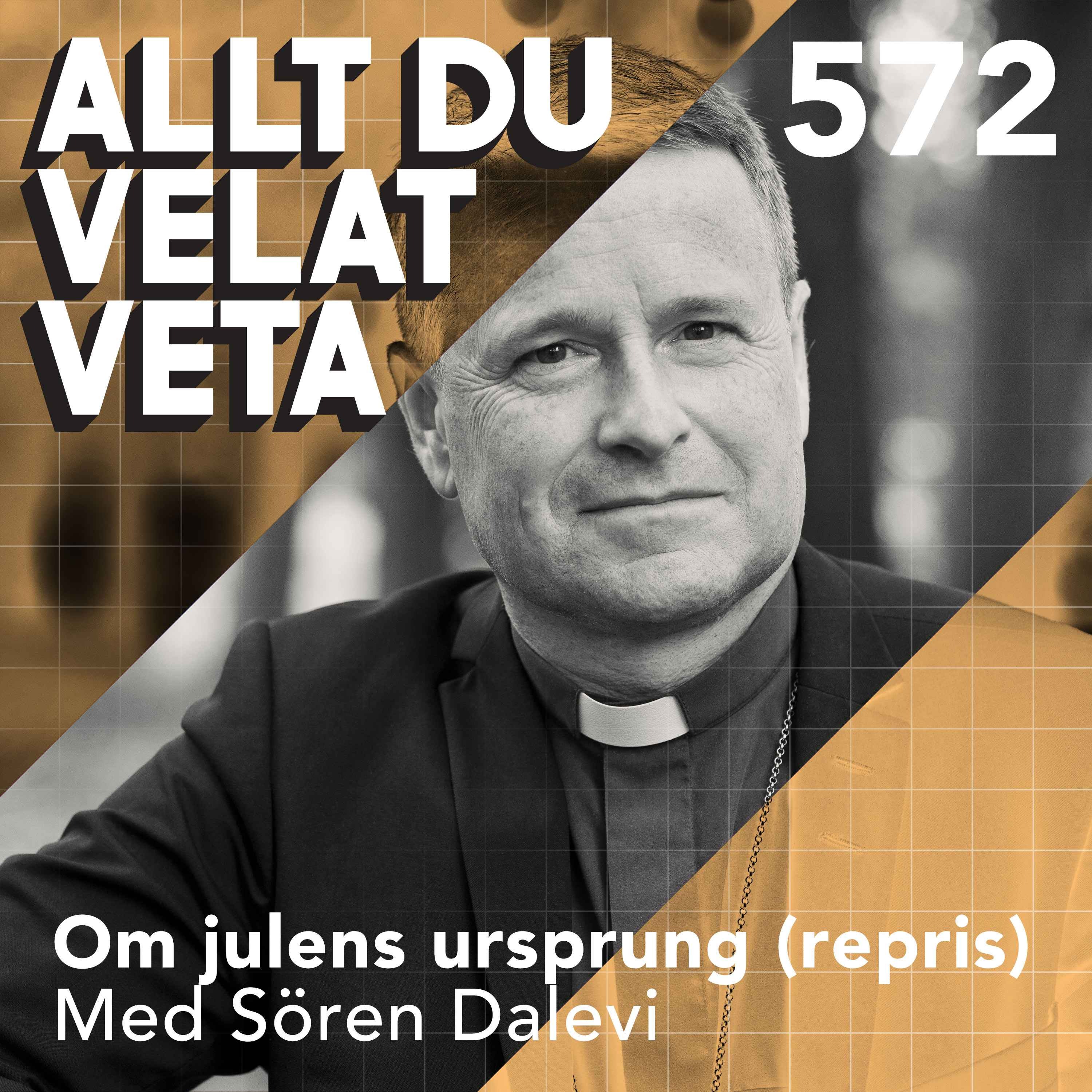 572 Om julens ursprung med Sören Dalevi (repris)
