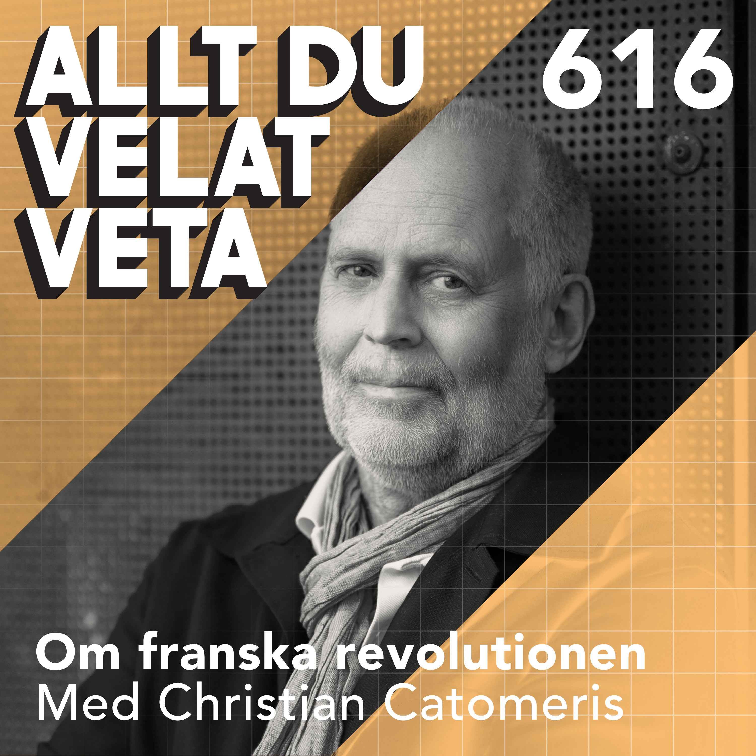 616 Om franska revolutionen med Christian Catomeris