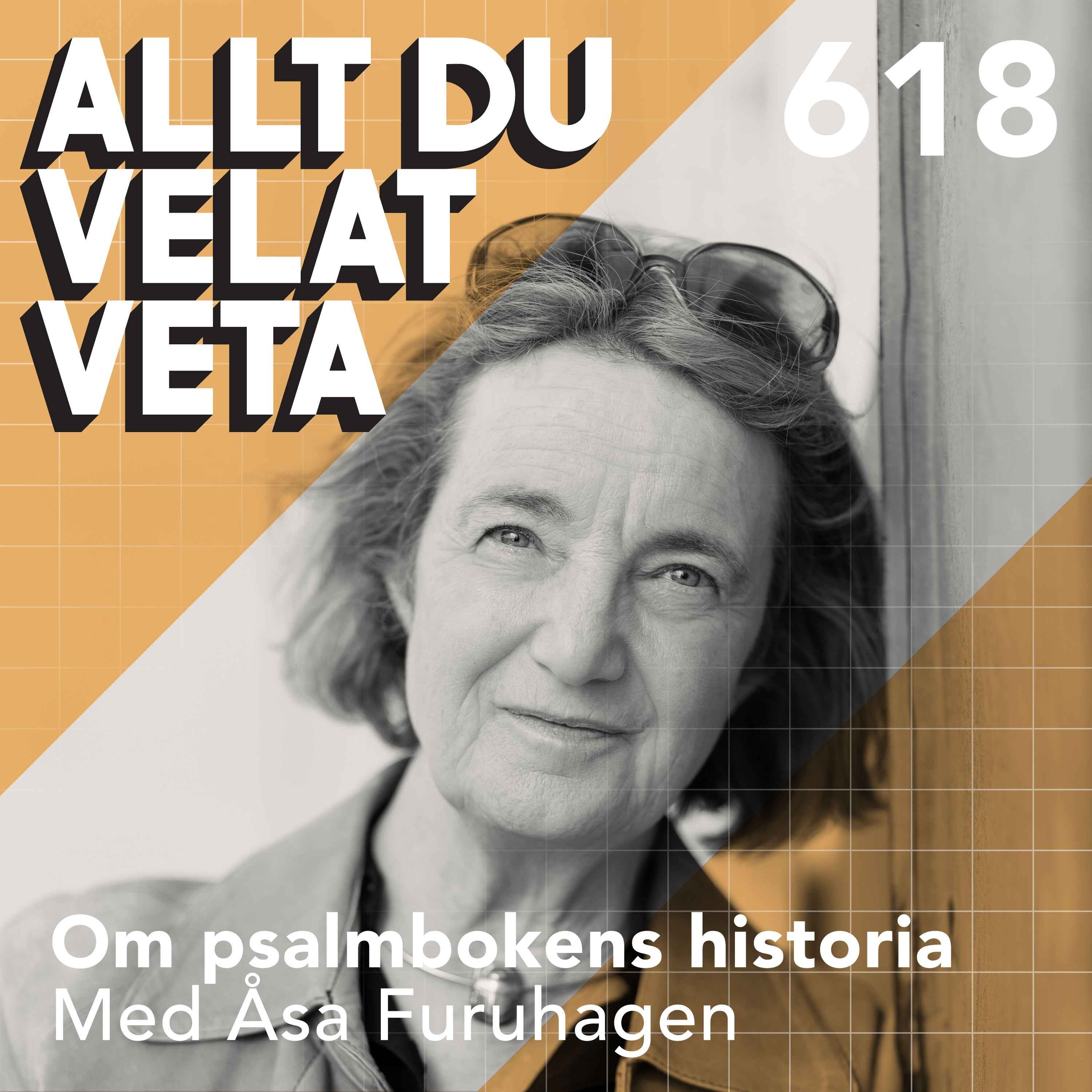618 Om psalmbokens historia med Åsa Furuhagen