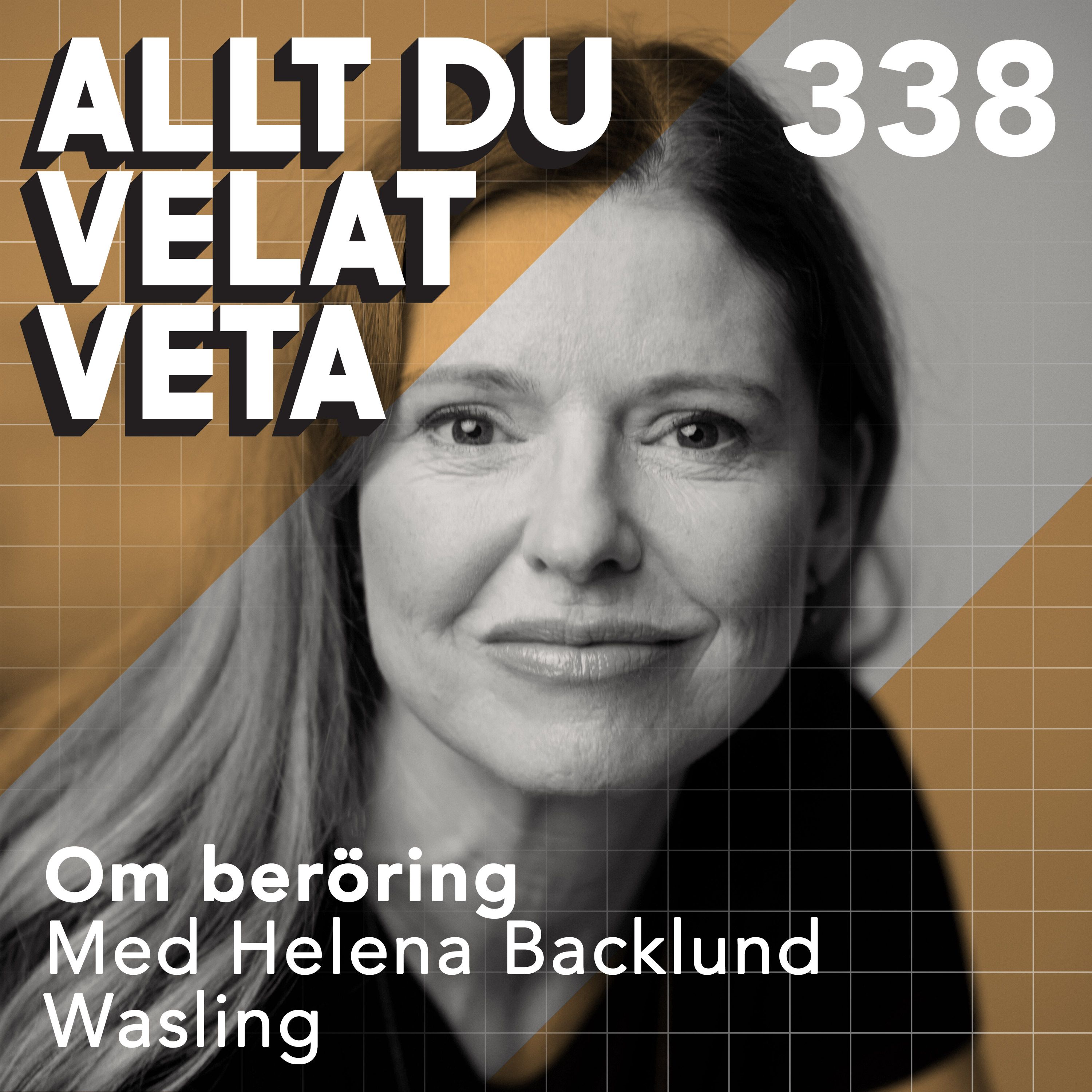 338 Om beröring med Helena Backlund Wasling