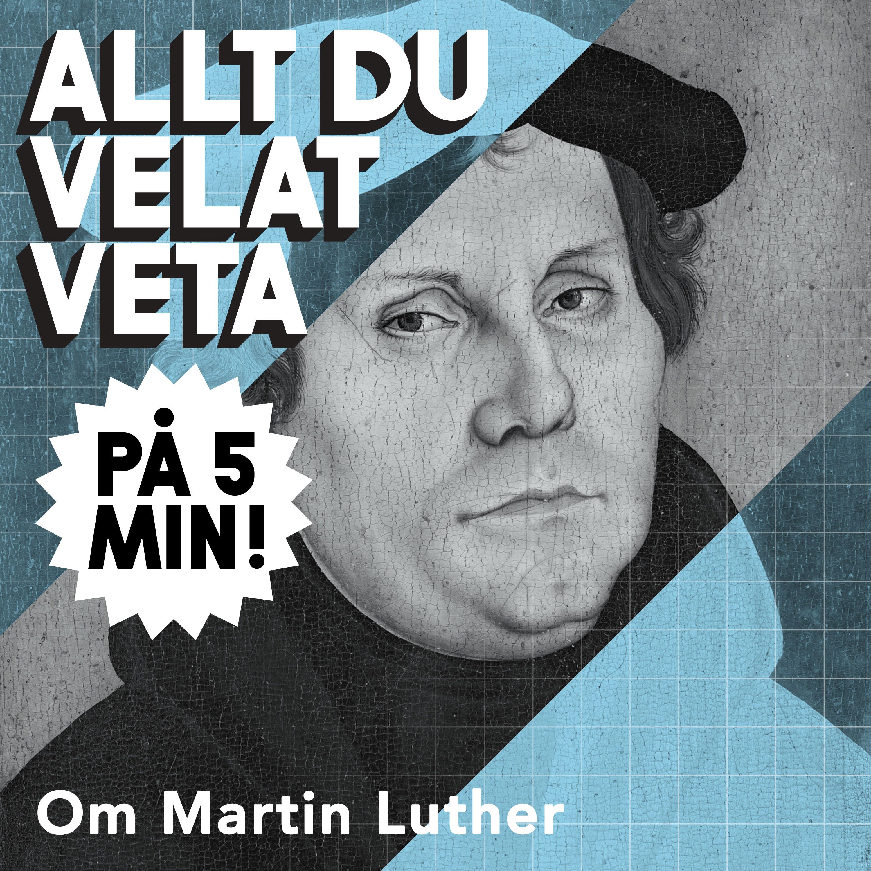 5 minuter om Martin Luther