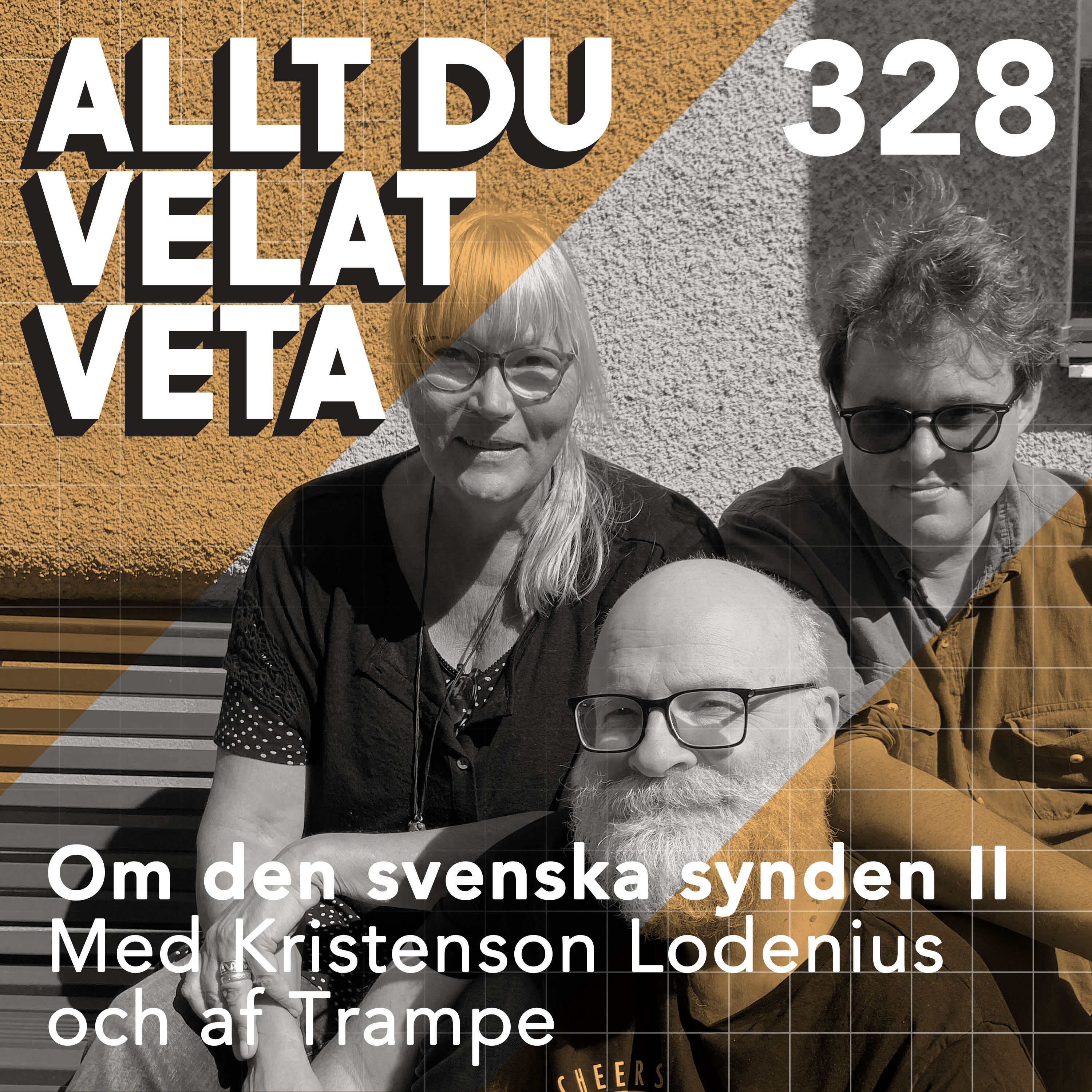 328 Om den svenska synden del II med Kristenson, Lodenius och af Trampe