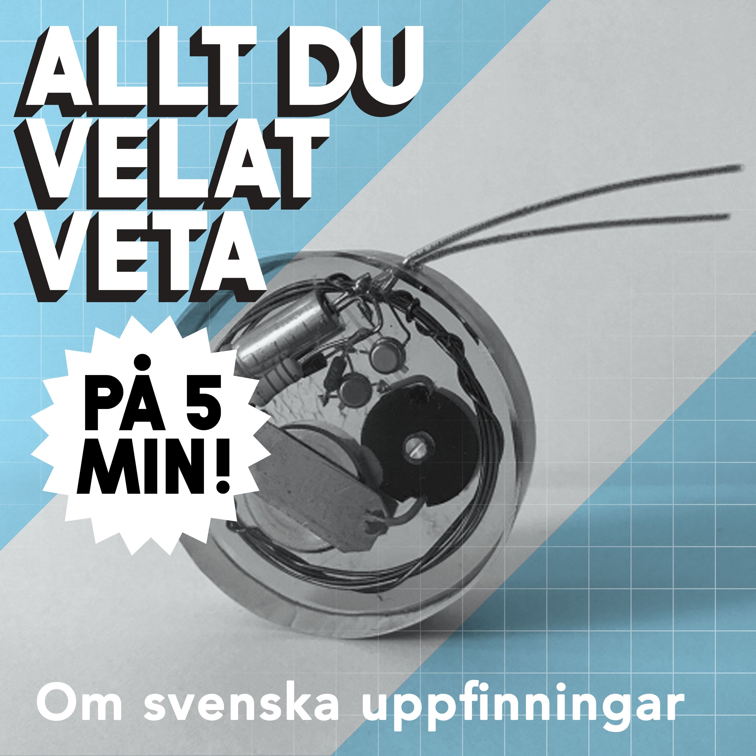 5 minuter om svenska uppfinningar