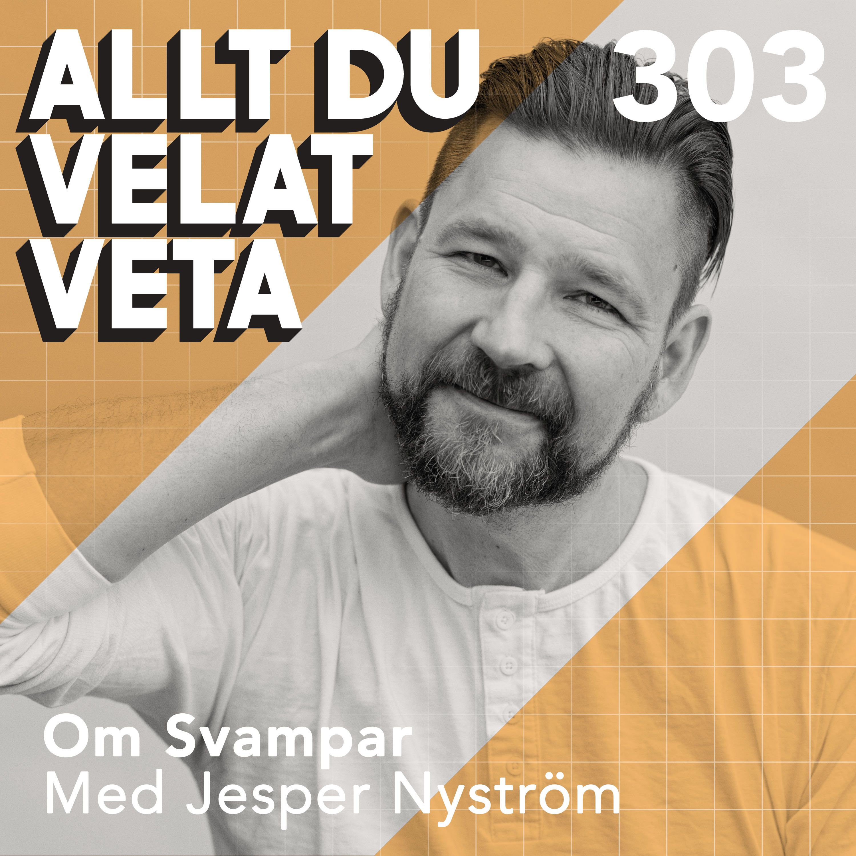 303 Om svampar med Jesper Nyström