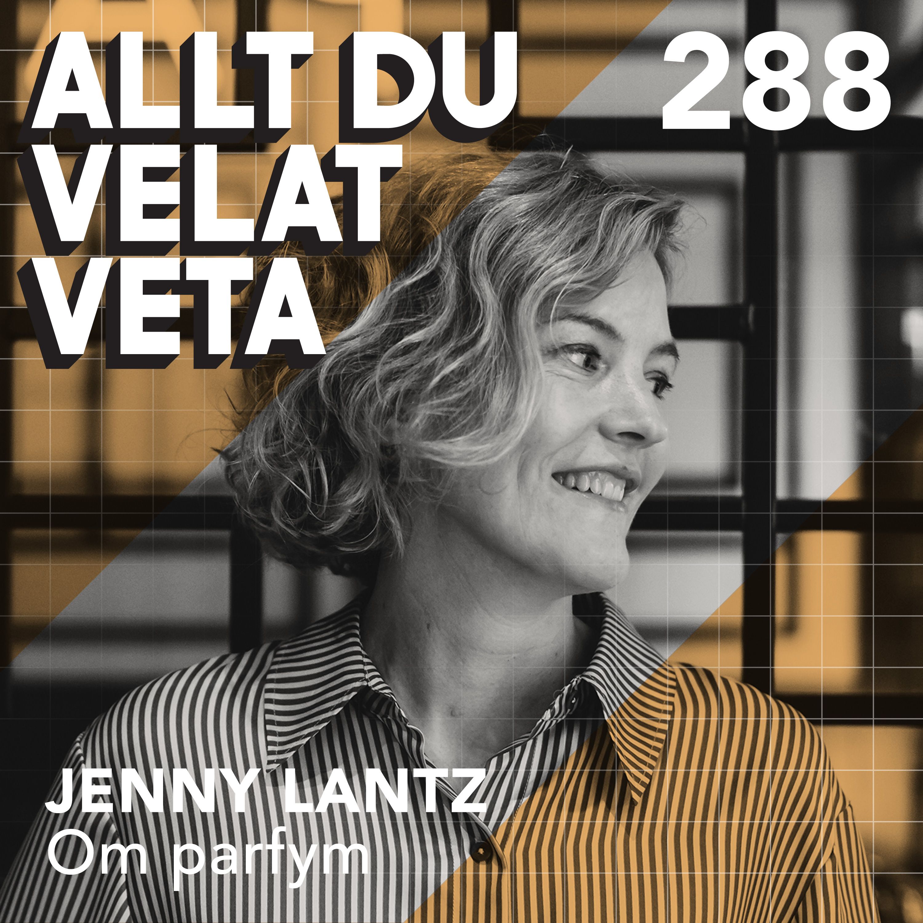 288 Om parfym med Jenny Lantz