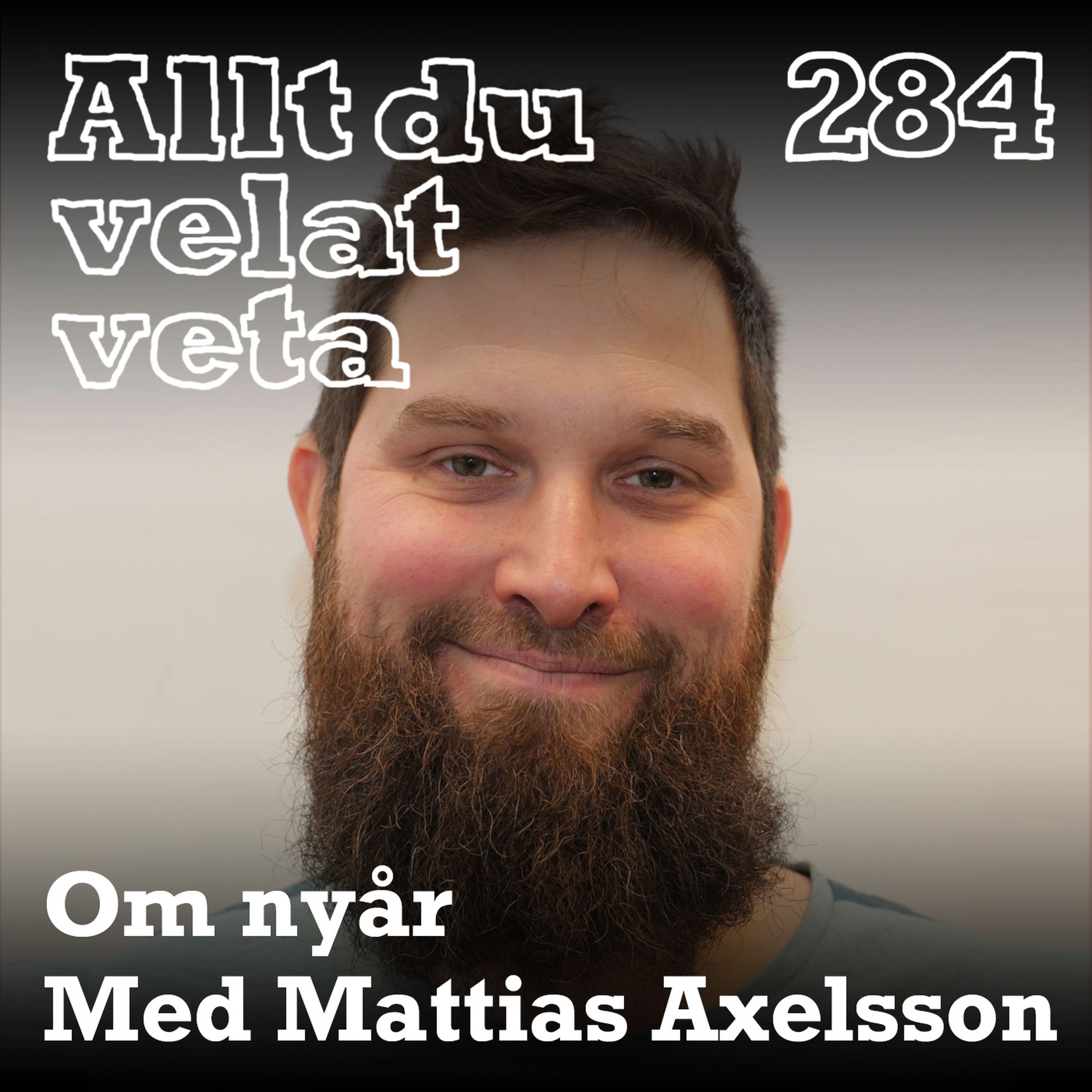 284 Om nyår med Mattias Axelsson