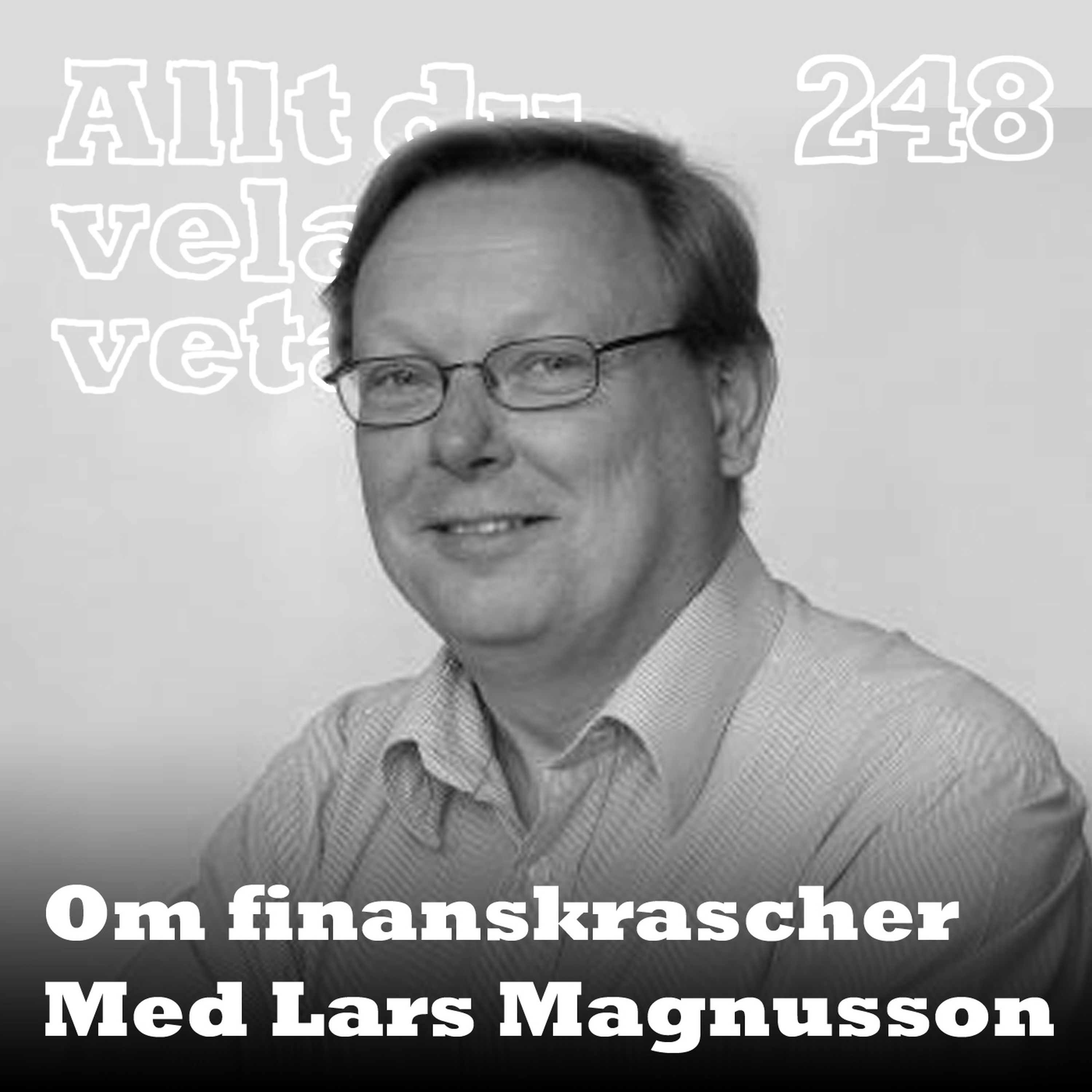 248 Om finanskrascher med Lars Magnusson