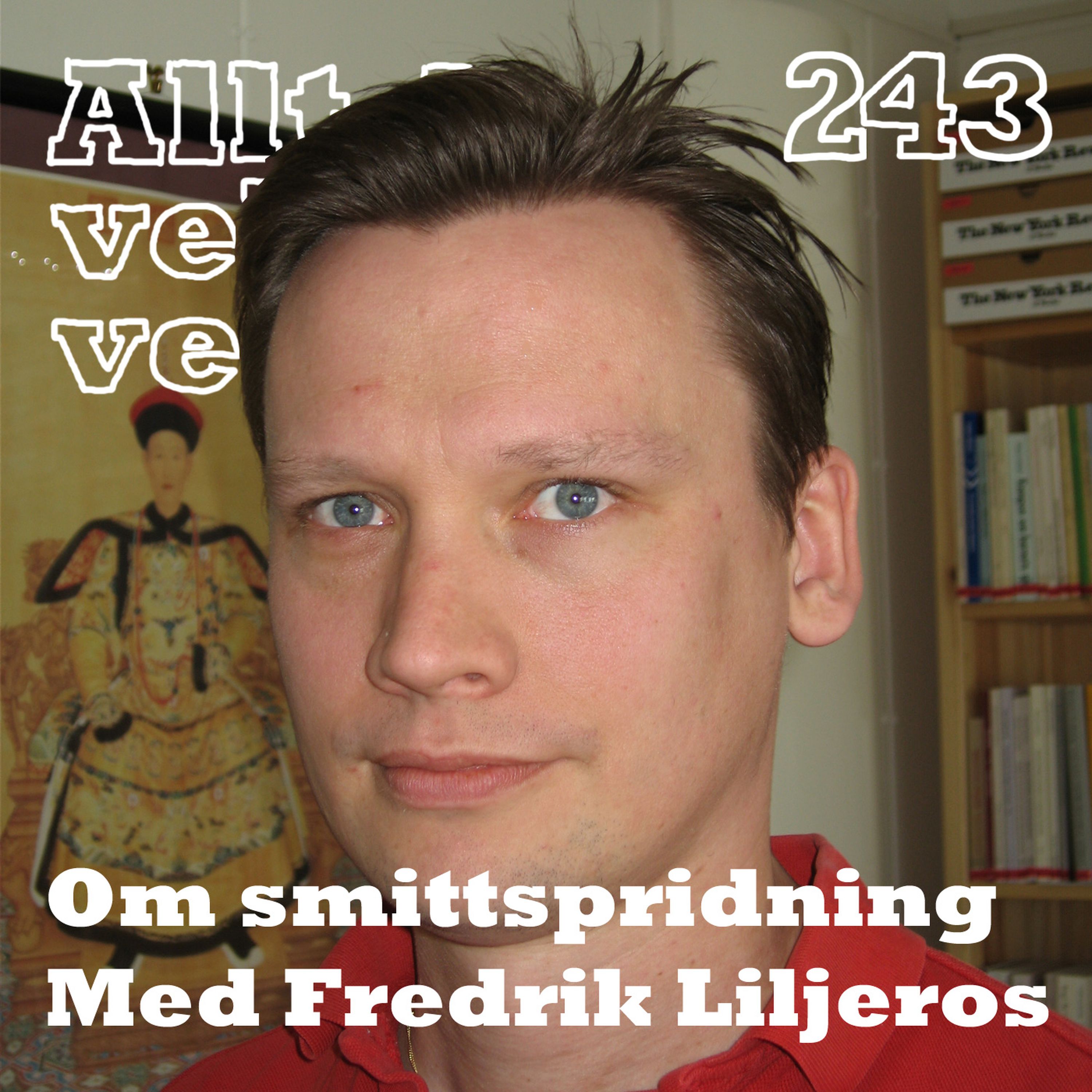 243 Om smittspridning med Fredrik Liljeros