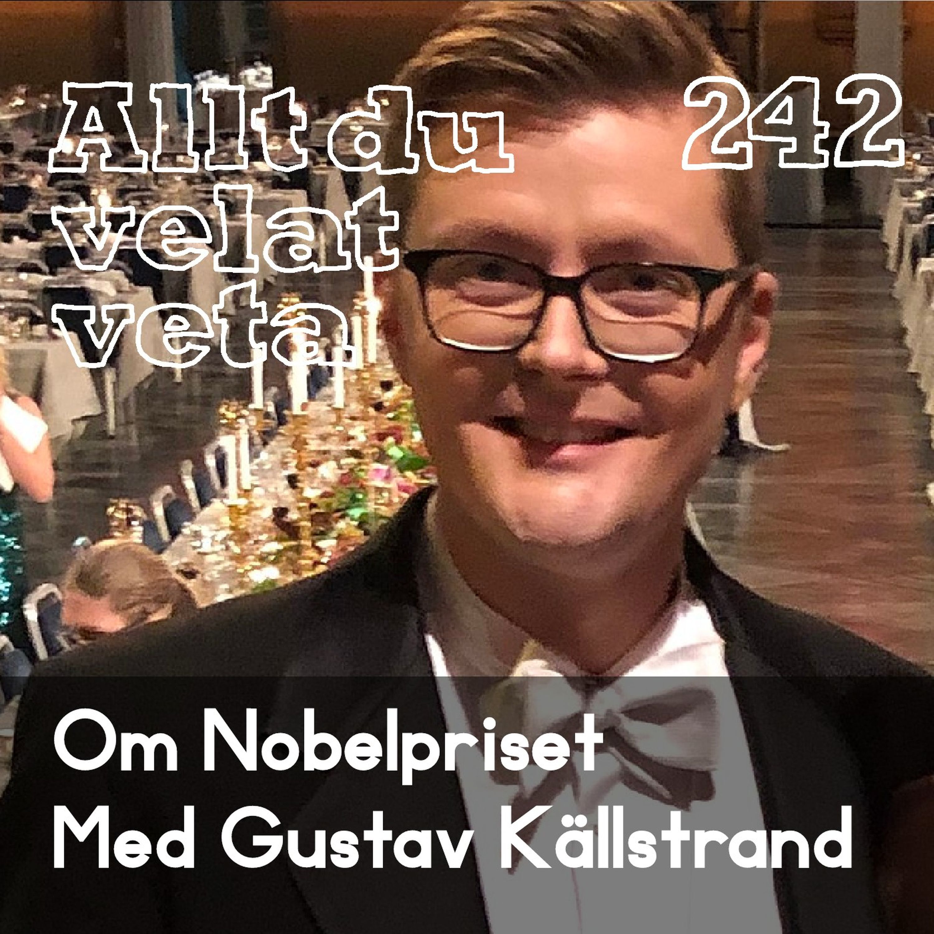 242 Om Nobelpriset med Gustav Källstrand