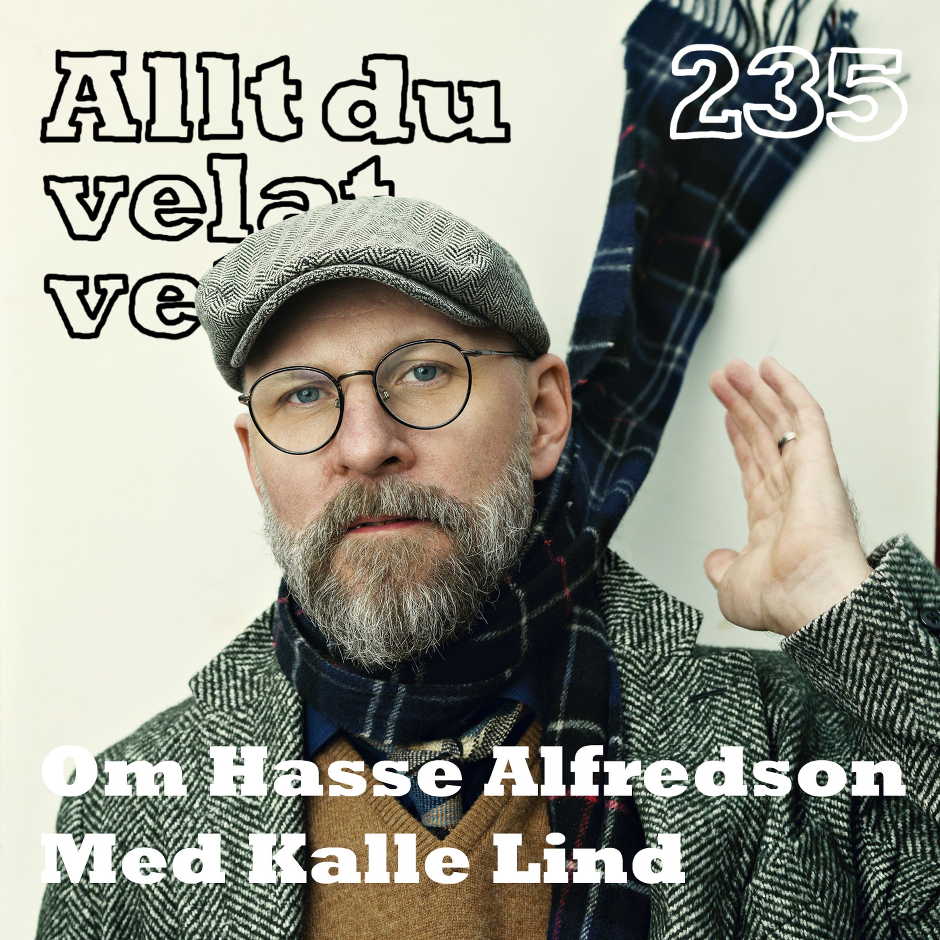235 Om Hasse Alfredson med Kalle Lind