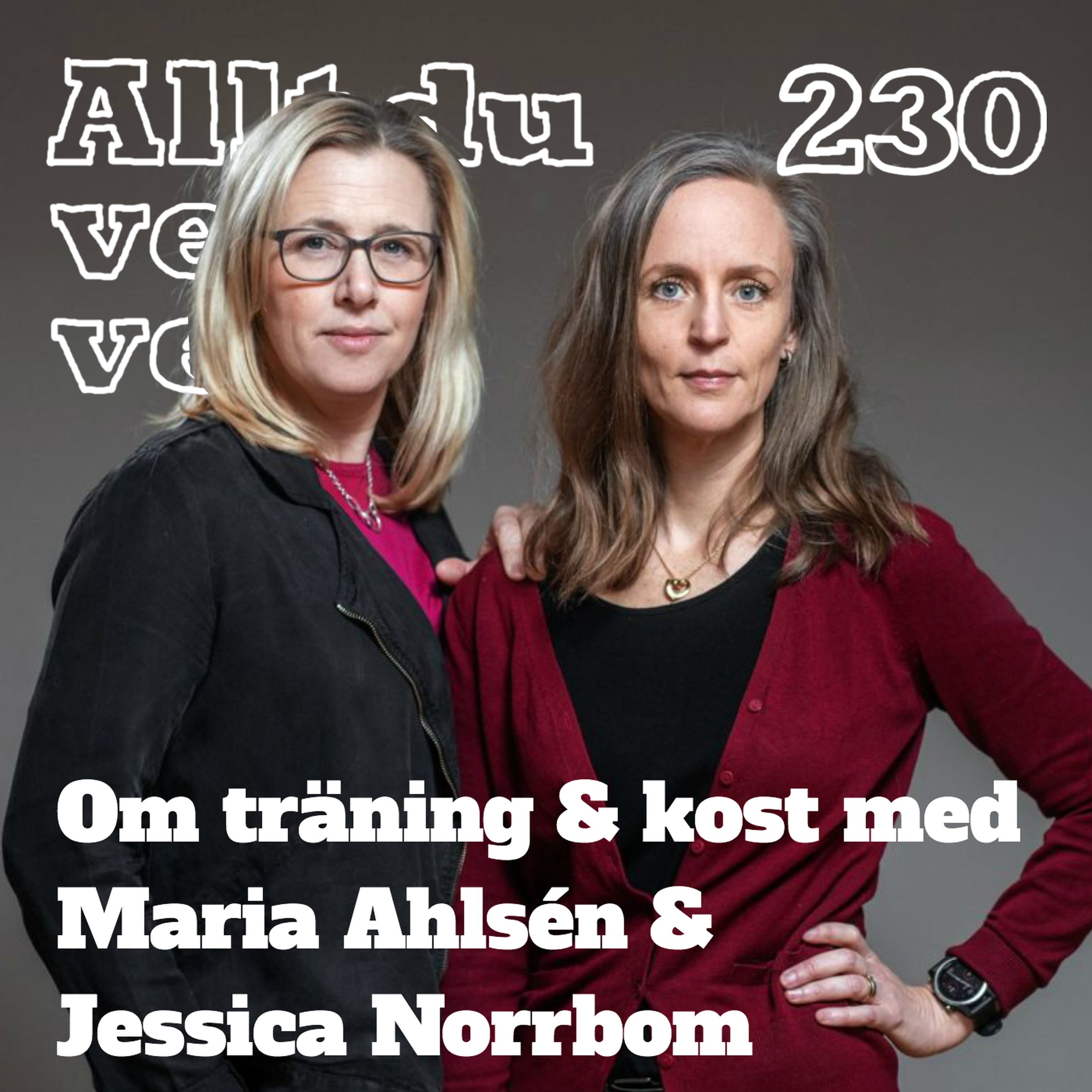 230 om träning och kost med Maria Ahlsén och Jessica Norrbom