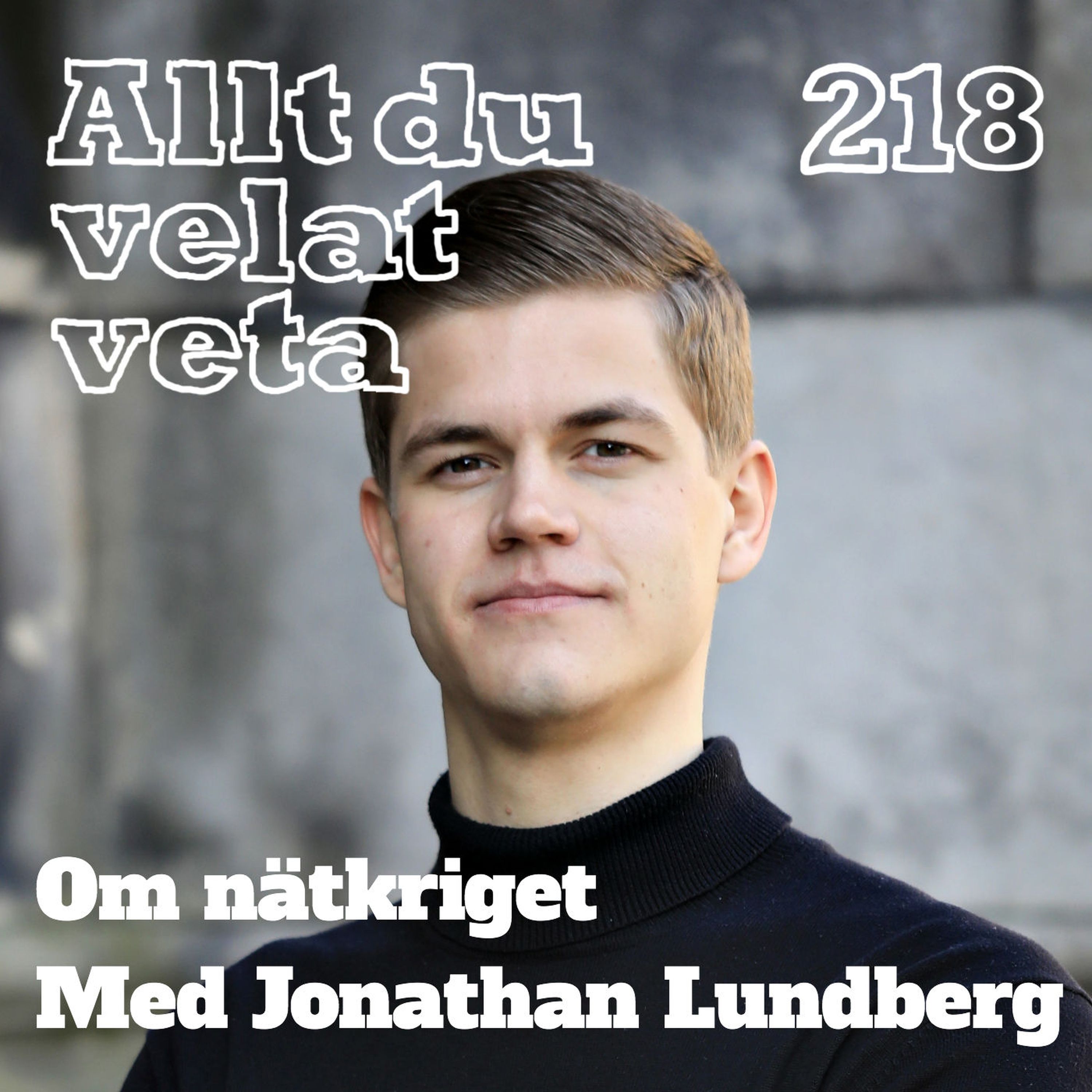 218 Om nätkriget med Jonathan Lundberg