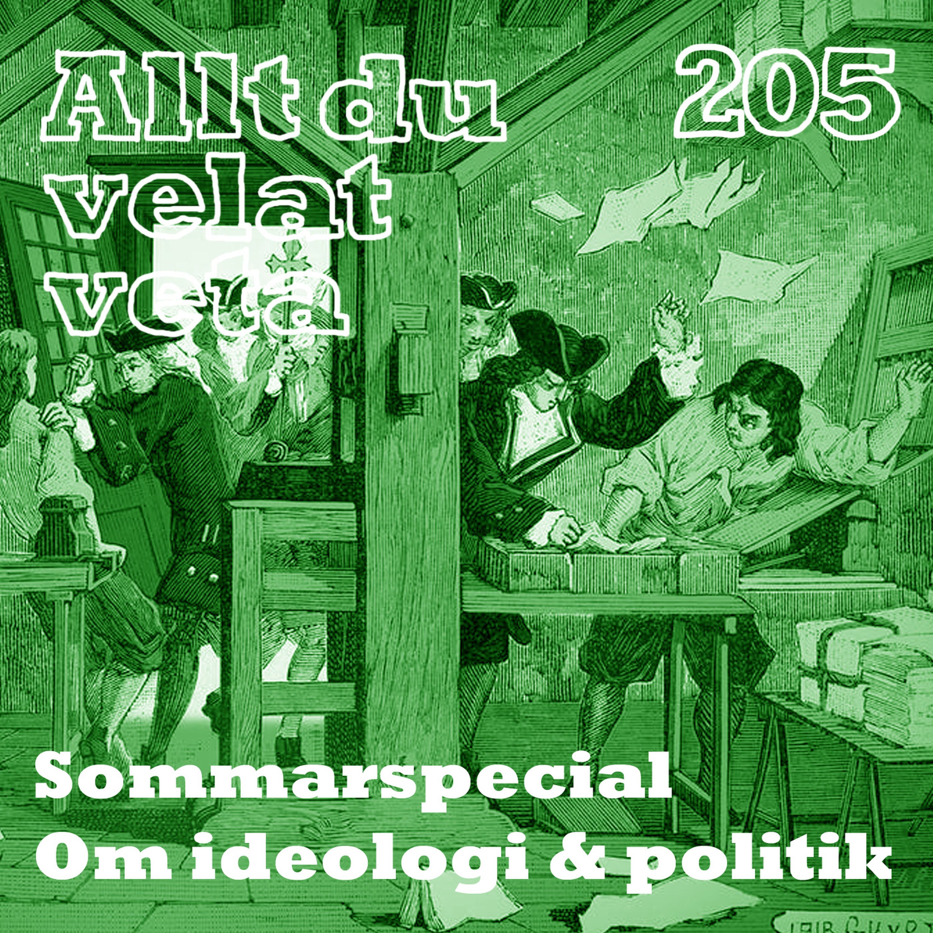 205 Sommarspecial: Om ideologi och politik