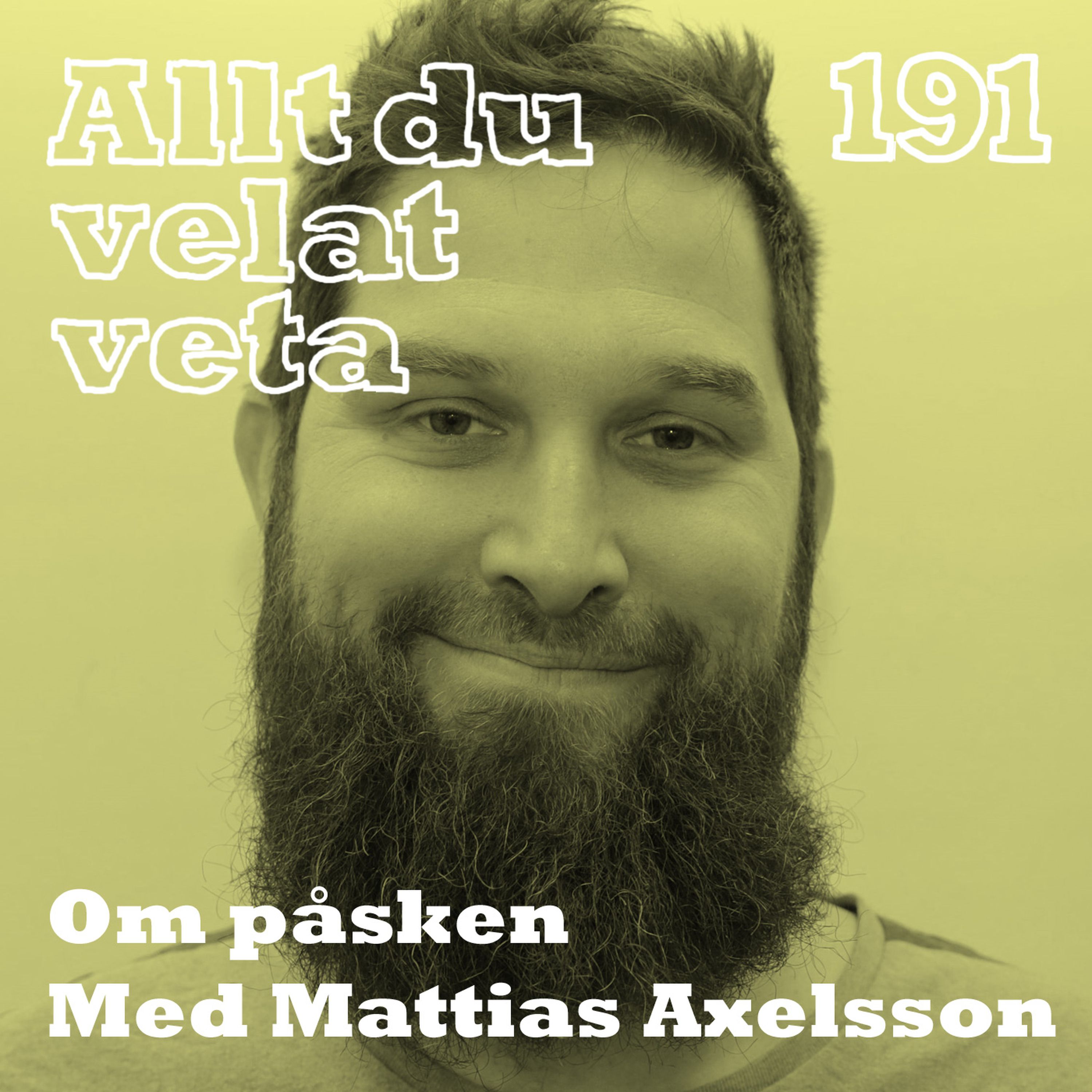 191 Om påsken med Mattias Axelsson