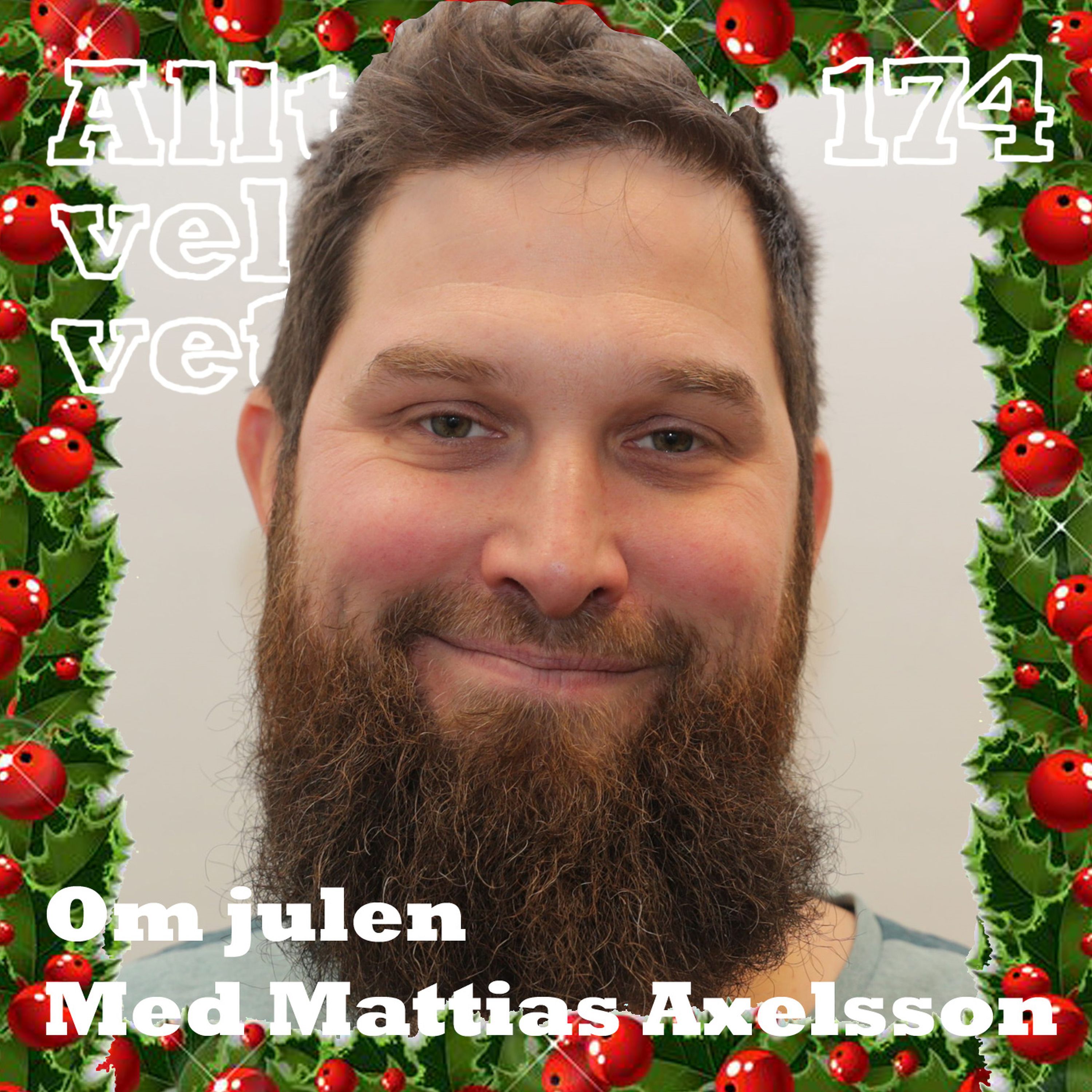 174 Om julen med Mattias Axelsson