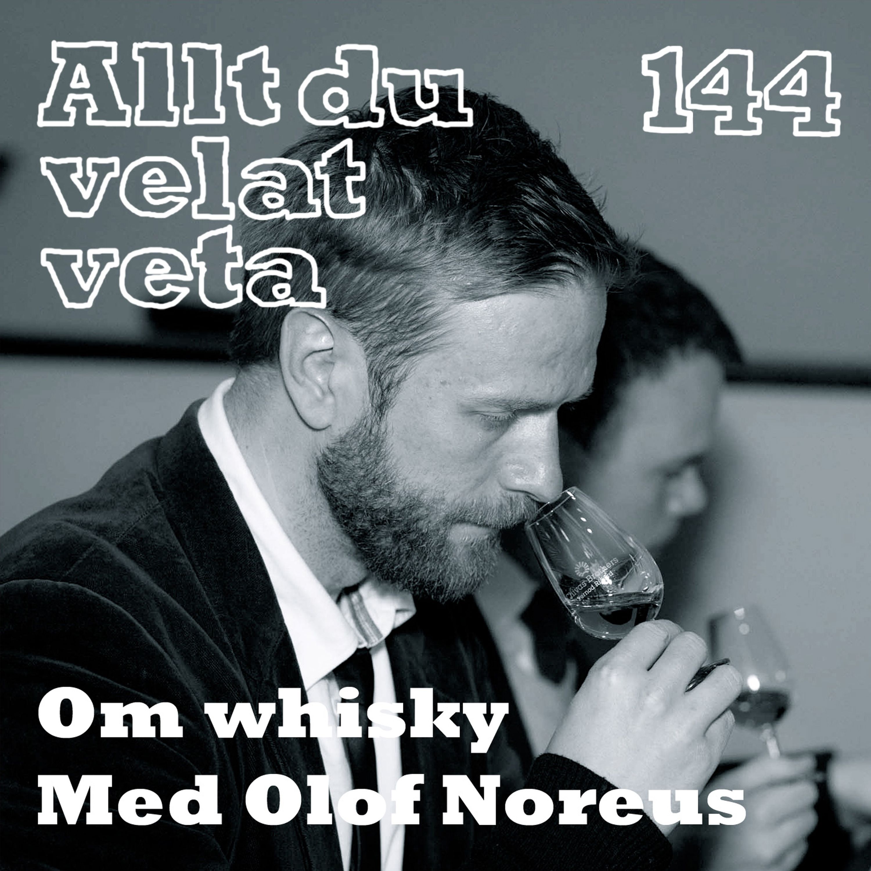 144 Om whisky med Olof Noreus