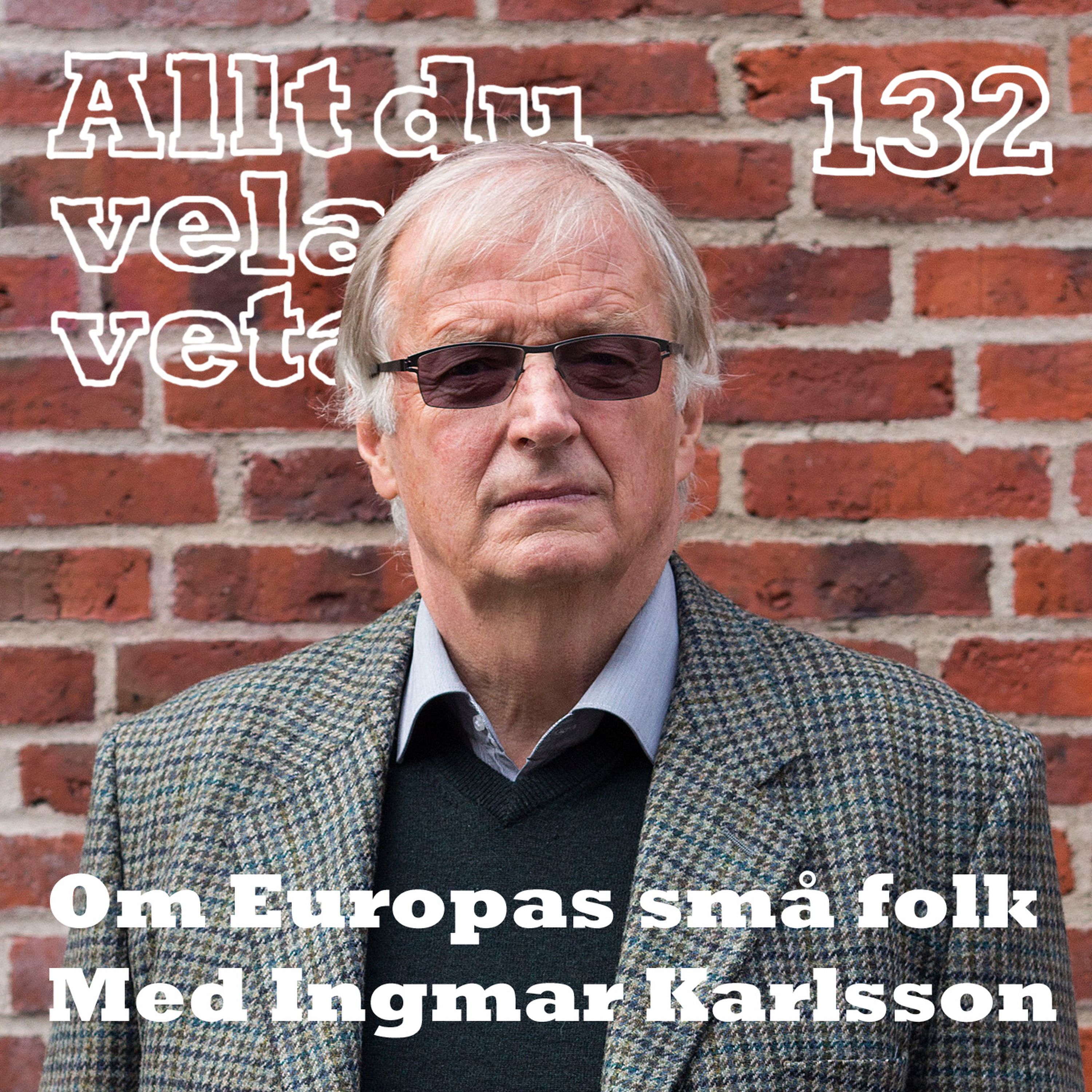 132 om Europas små folk med Ingemar Karlsson