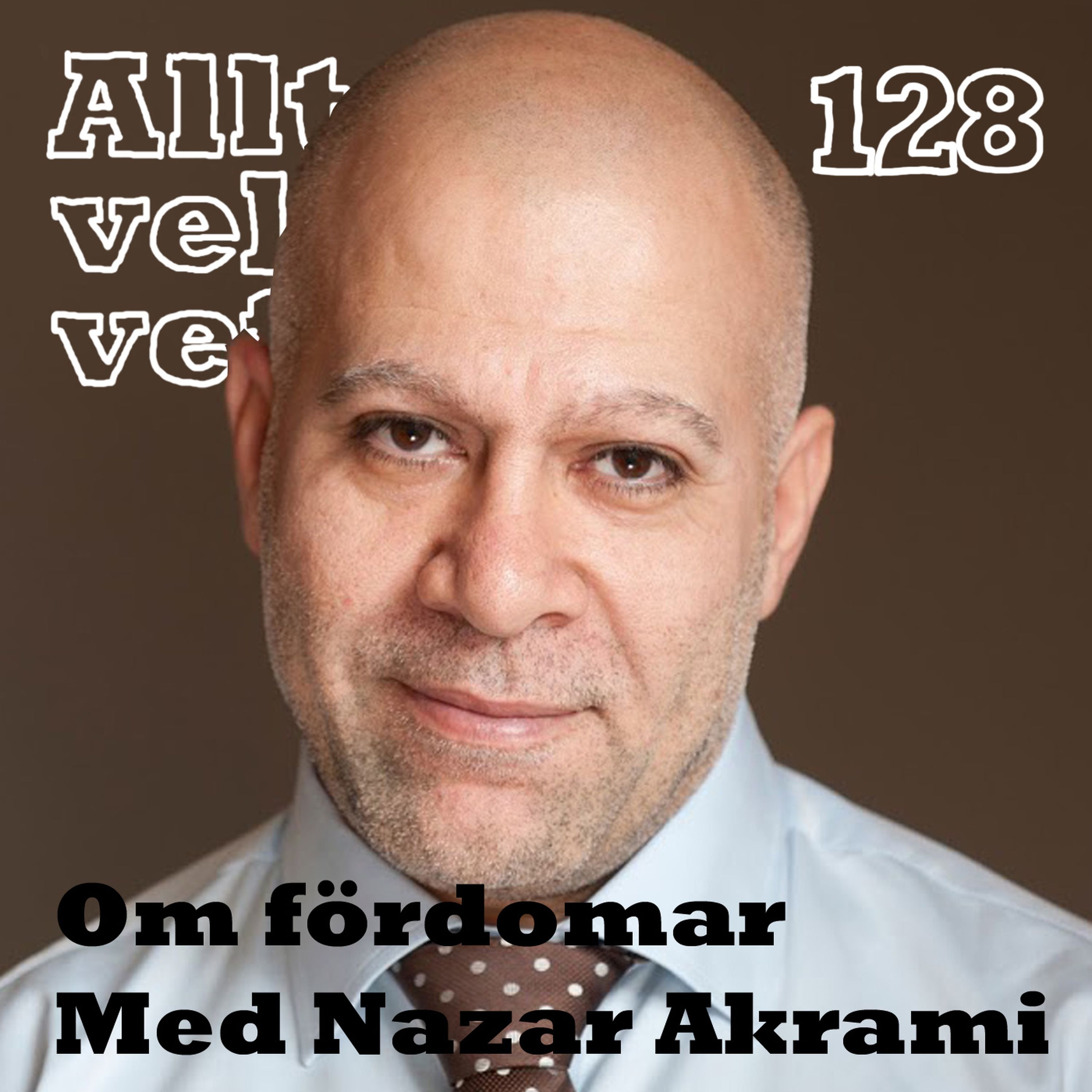 128 Om fördomar med Nazar Akrami