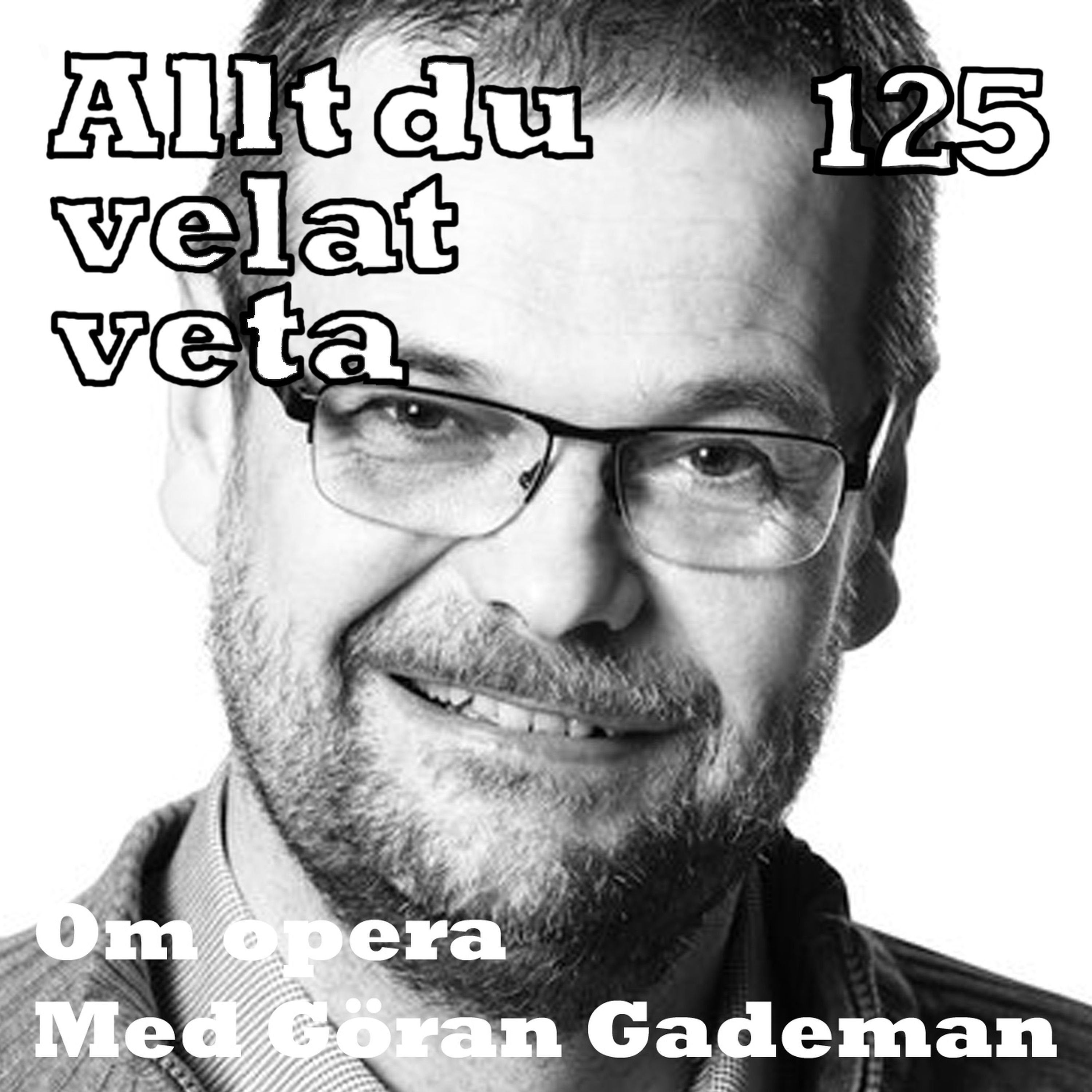 cover art for 125 Om opera med Göran Gademan