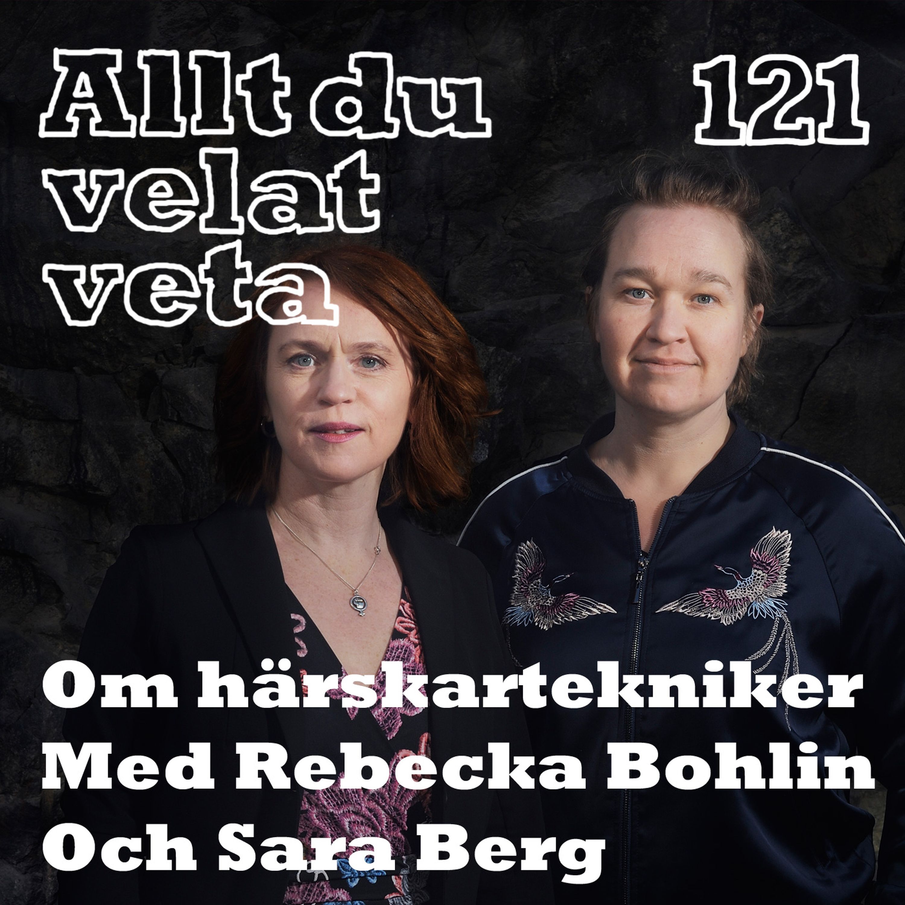 121 Om härskartekniker med Rebecka Bohlin och Sara Berg