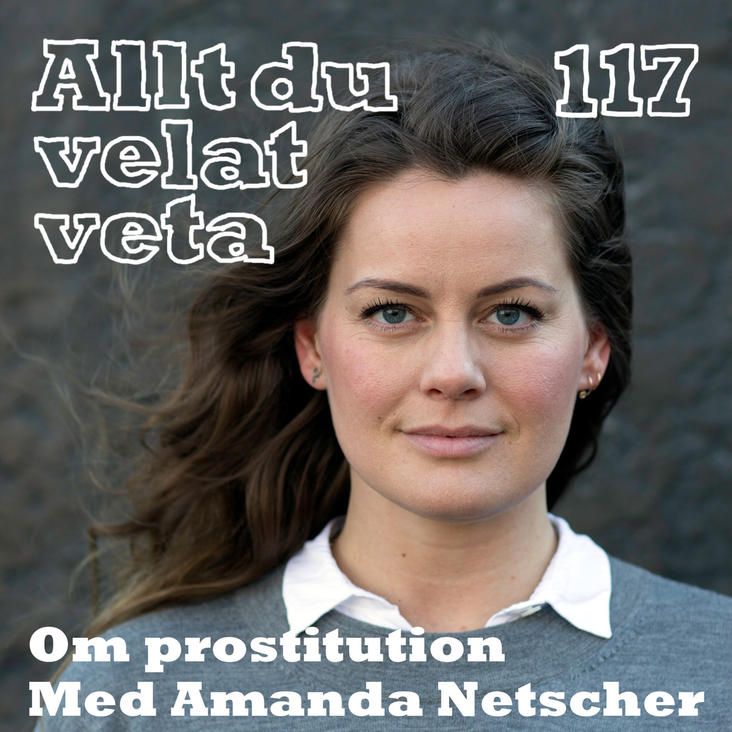 117 Om prostitution med Amanda Netscher
