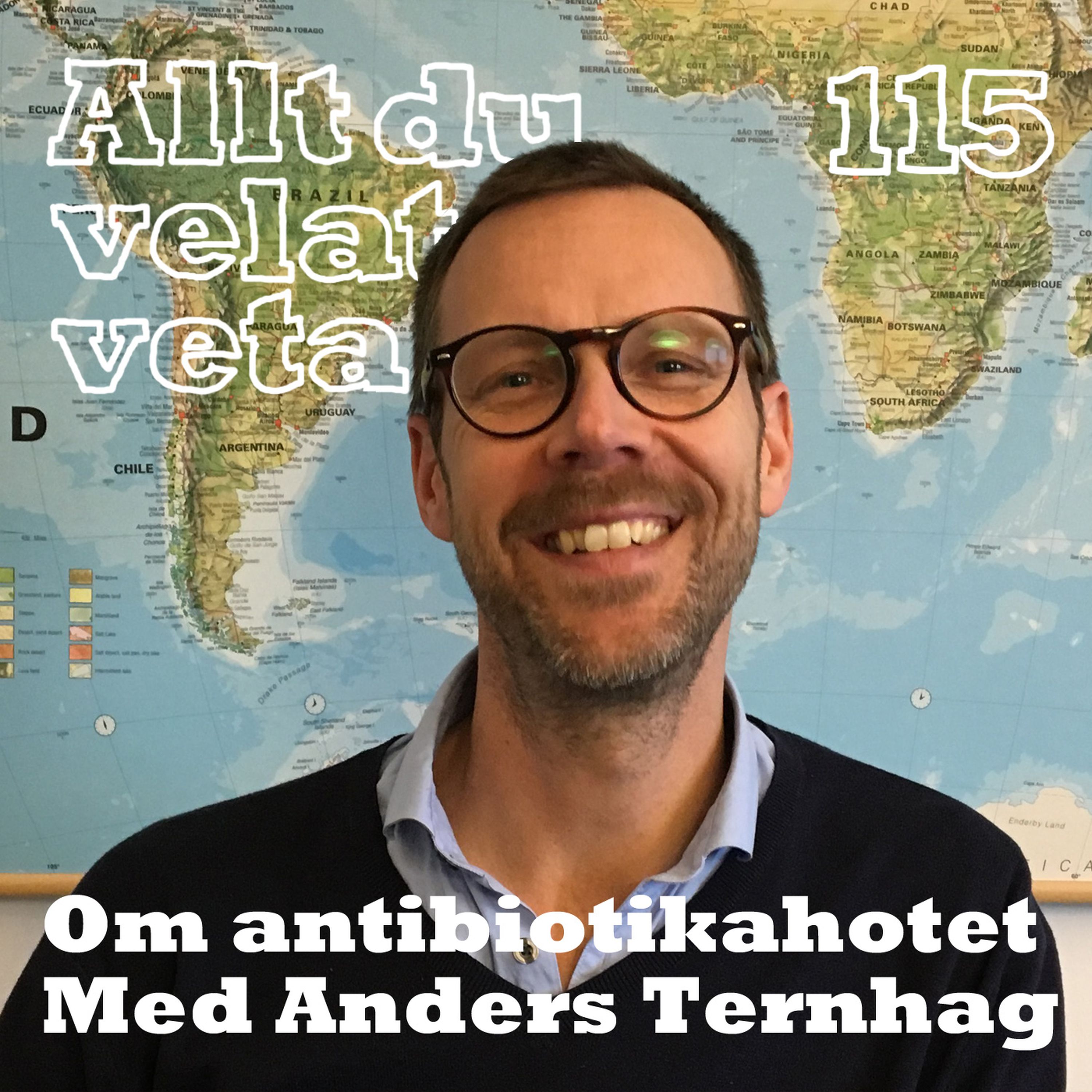 115 Om antibiotikahotet med Anders Ternhag