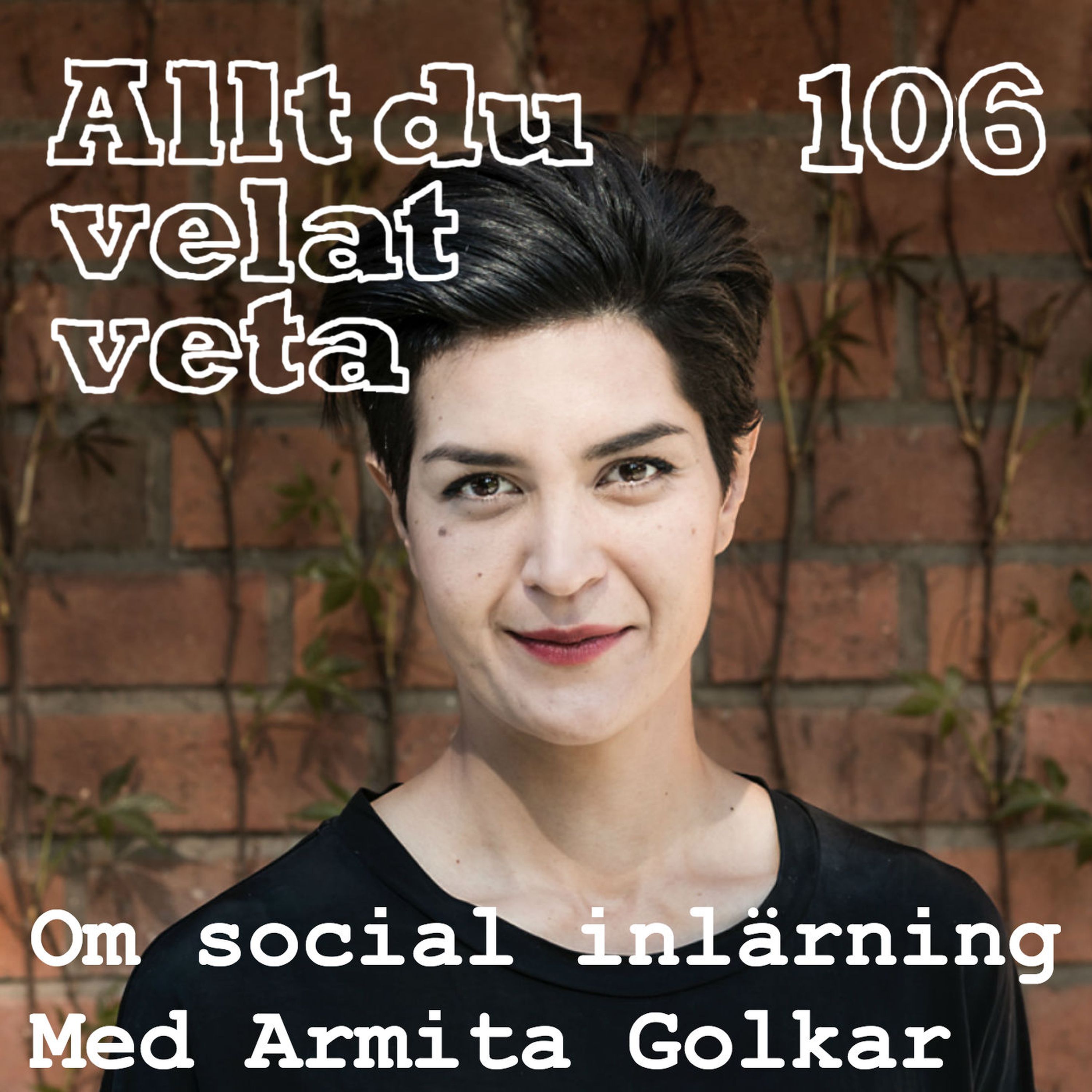 106 Om social inlärning med Armita Golkar