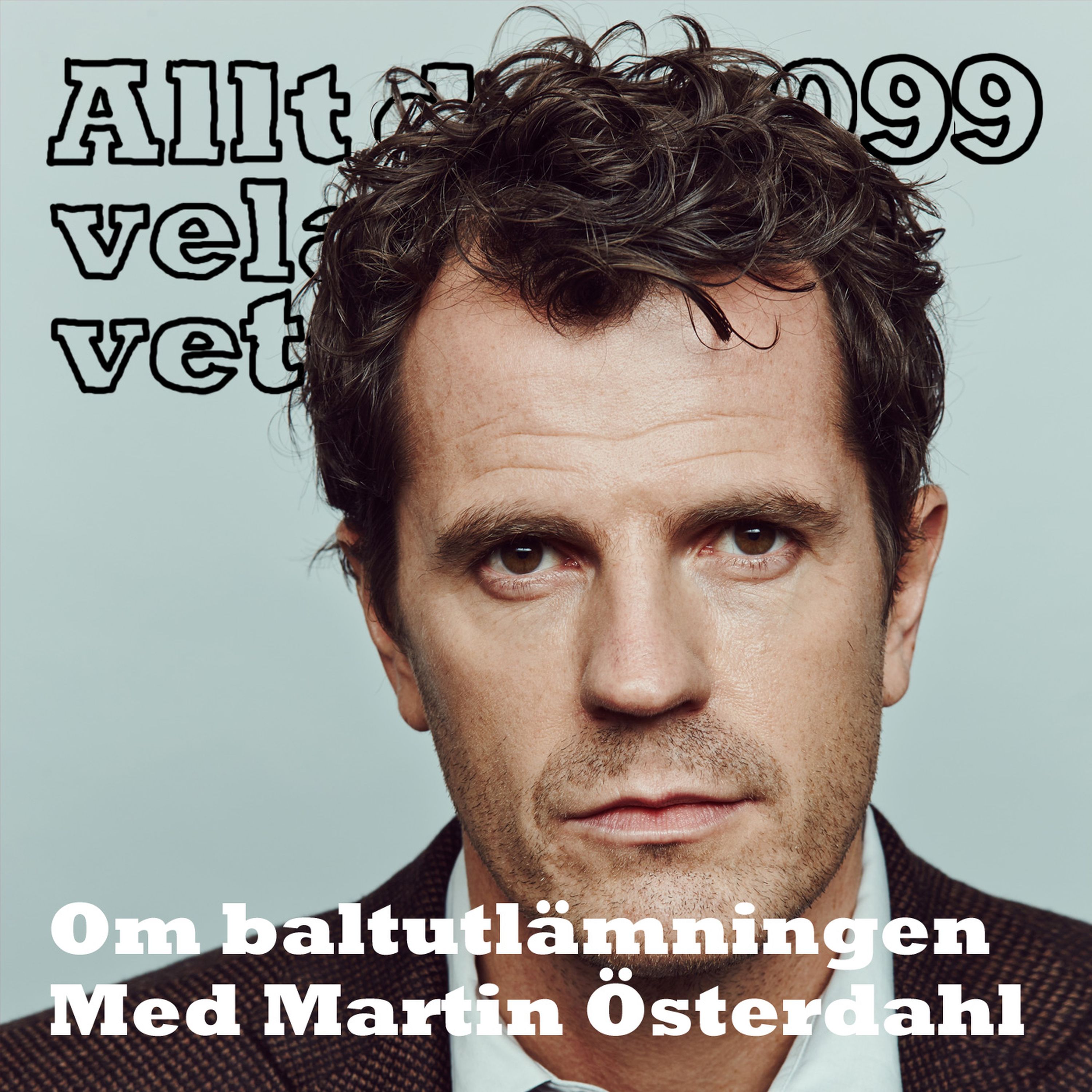 099 Om baltutlämningen med Martin Österdahl