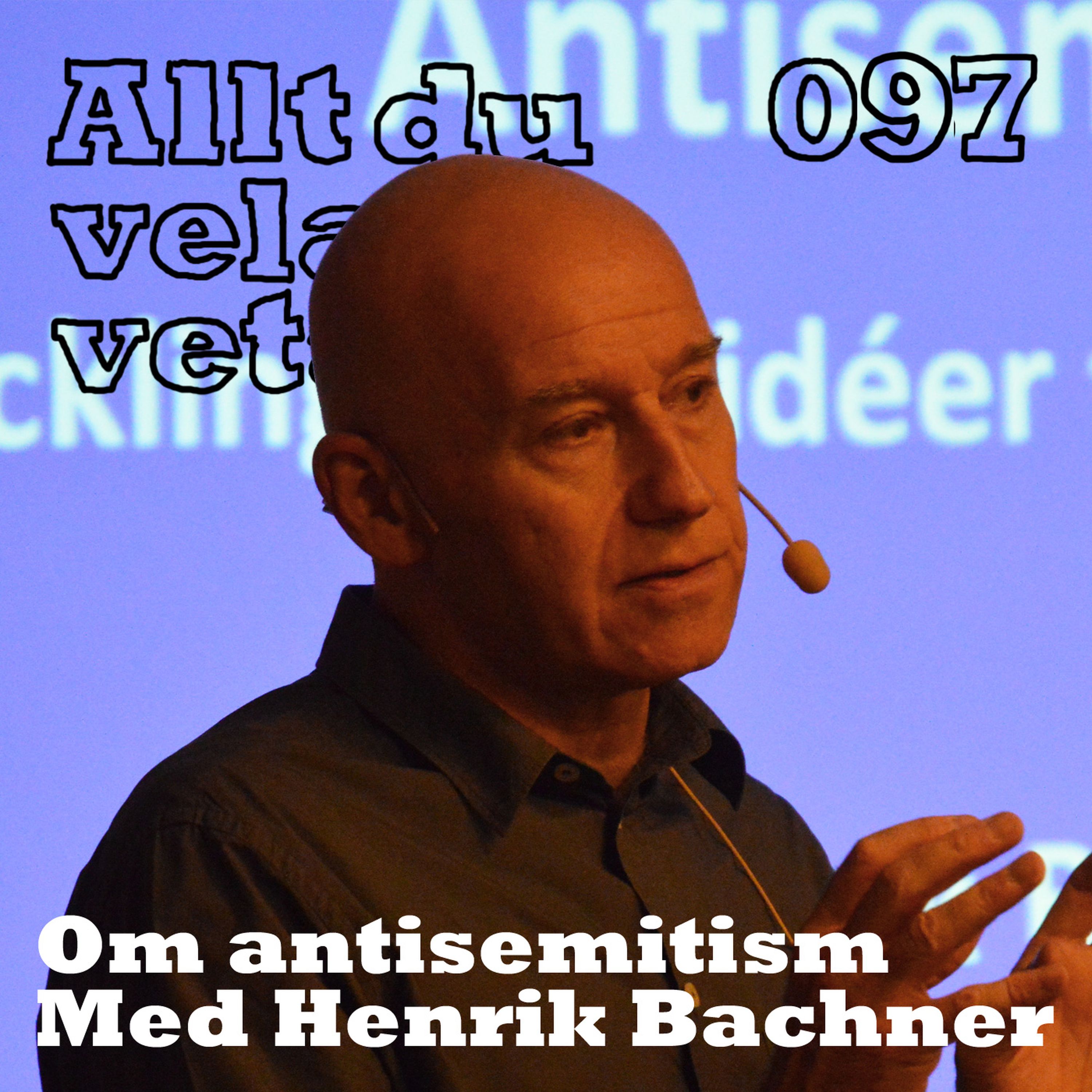 cover art for 097 Om antisemitism med Henrik Bachner