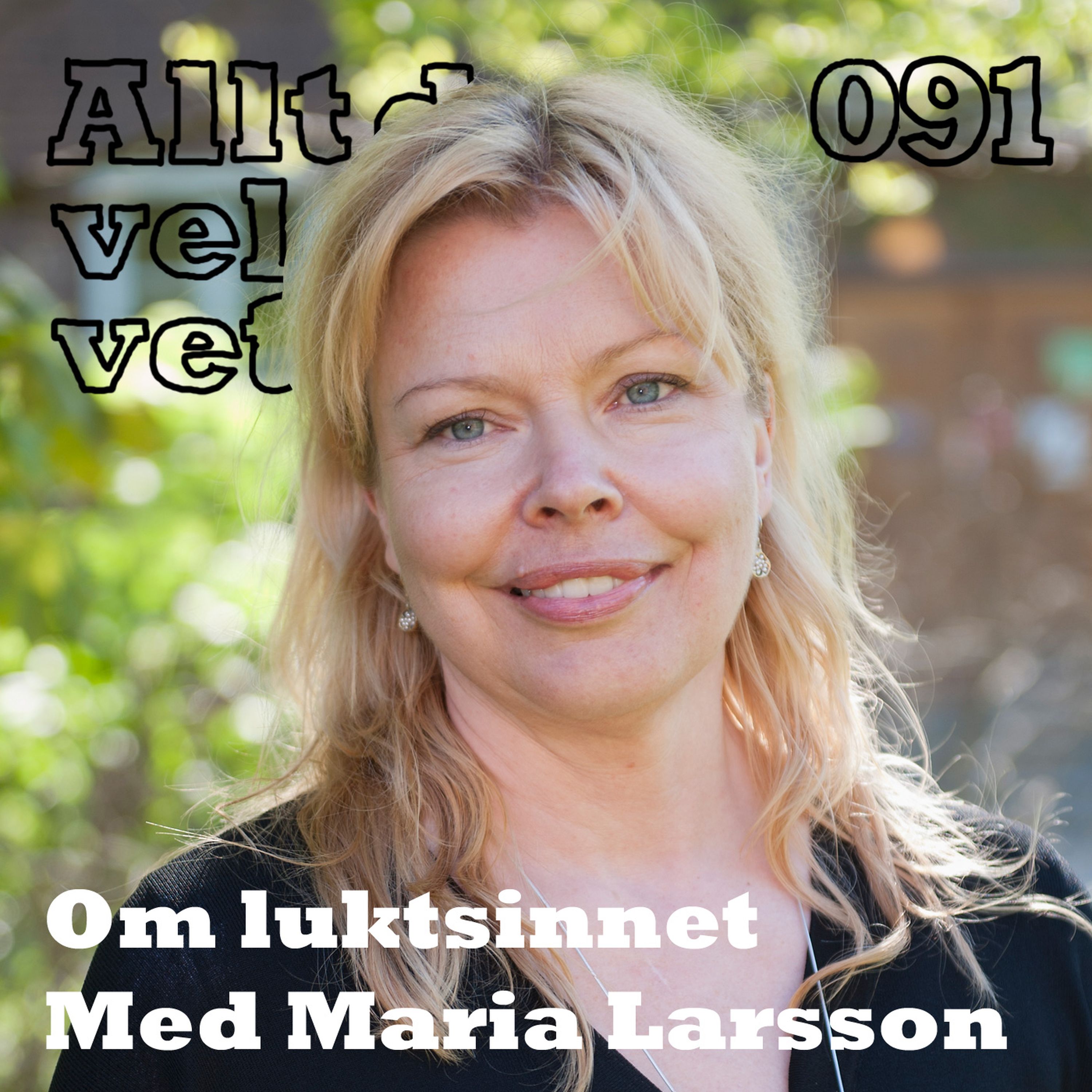 091 Om luktsinnet med Maria Larsson