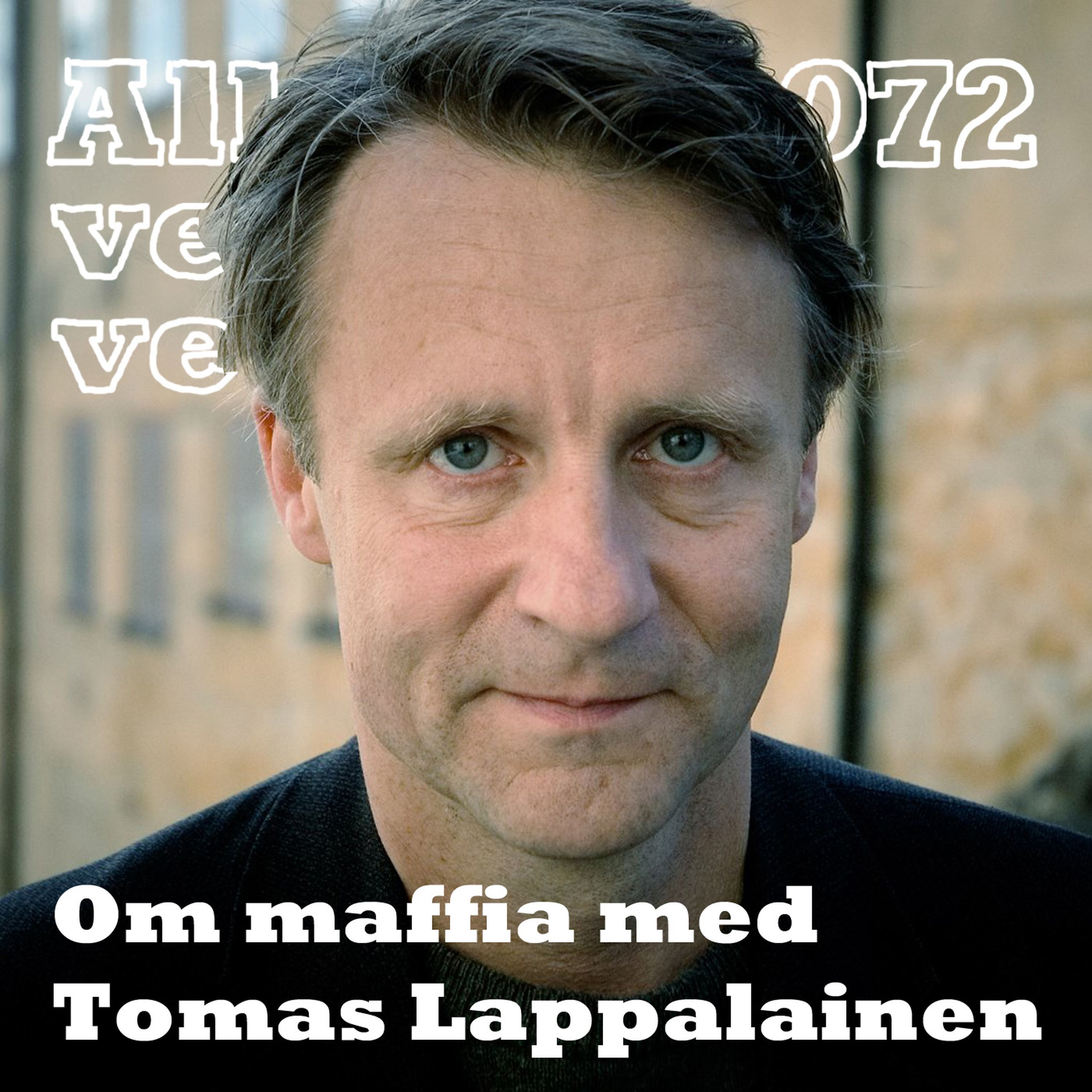 cover art for 072 Om maffia med Tomas Lappalainen