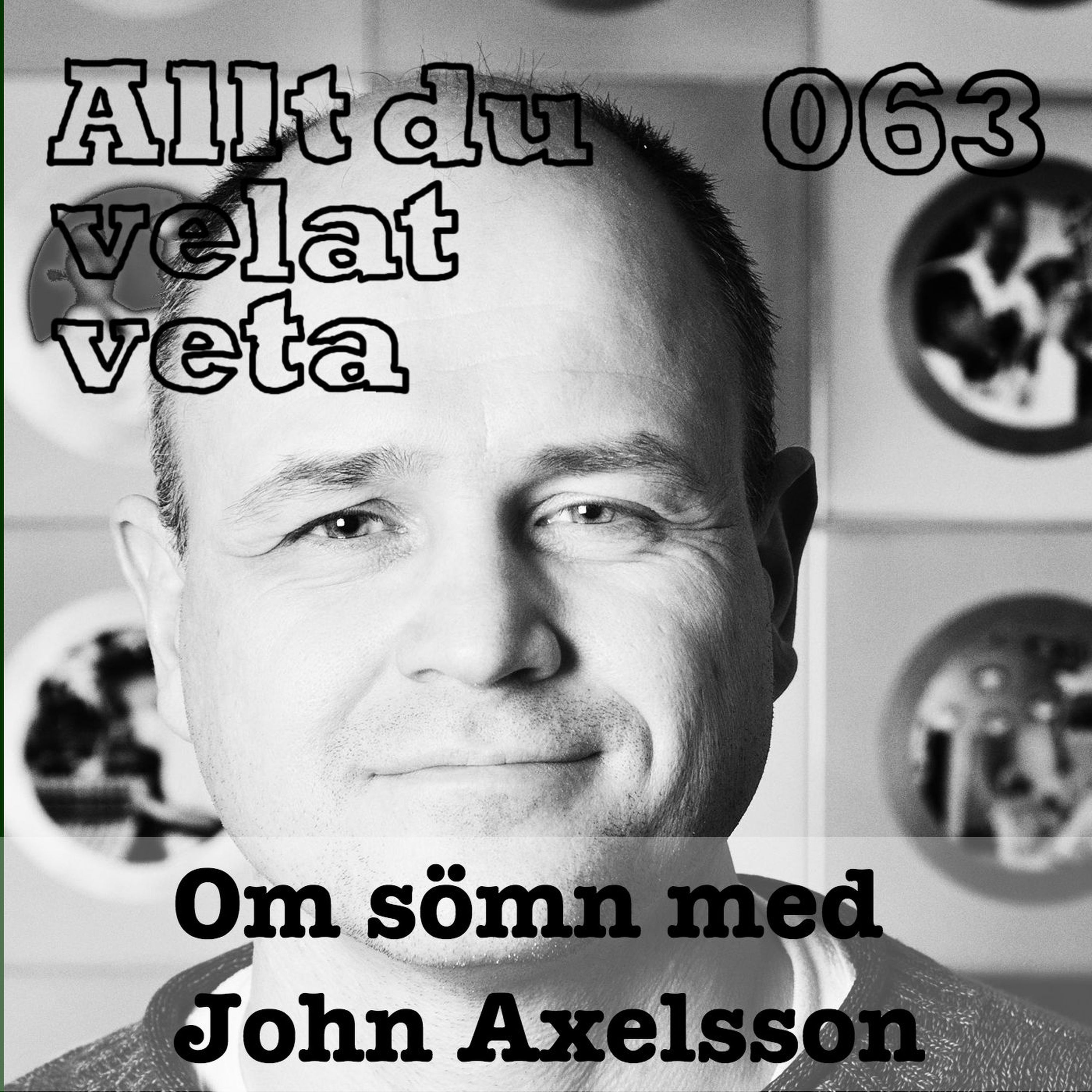 063 Om sömn med John Axelsson