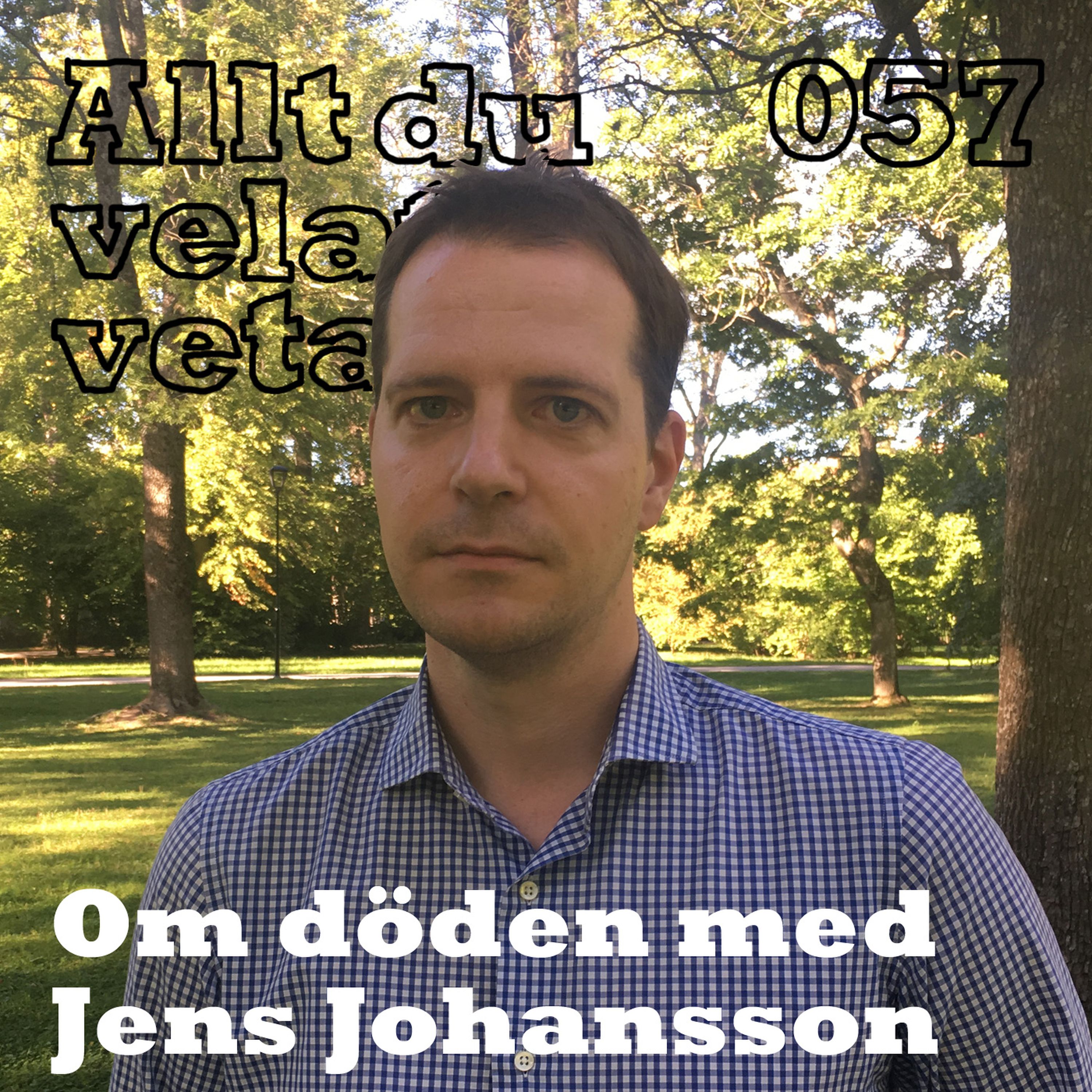 057 Om döden med Jens Johansson