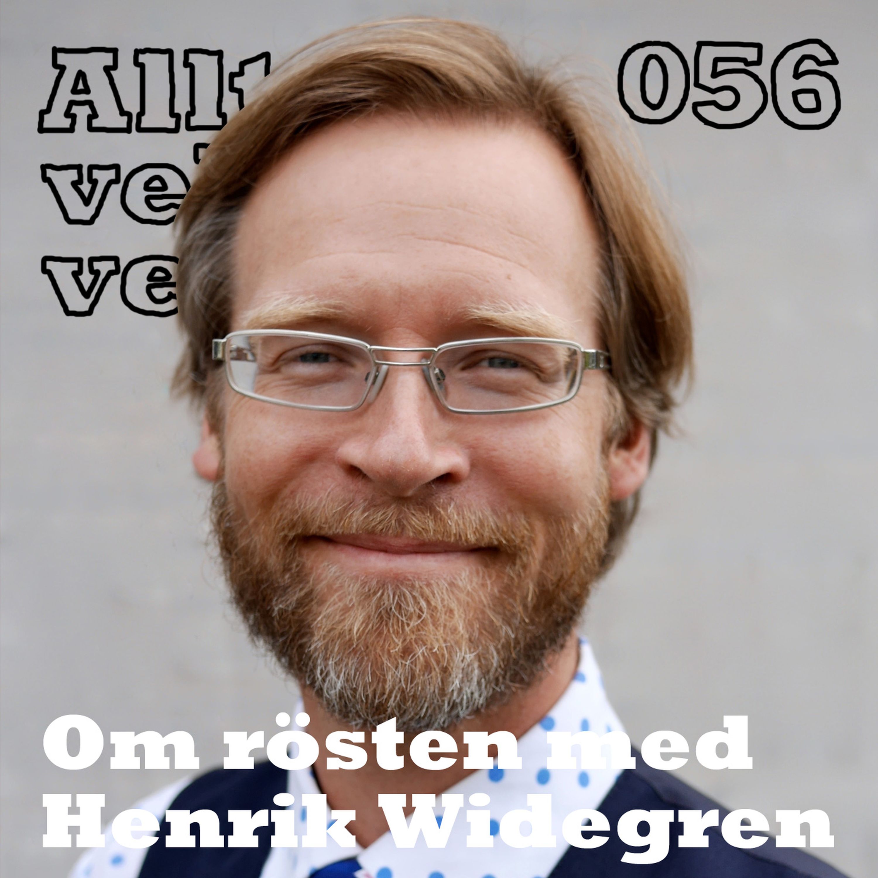 056 Om rösten med Henrik Widegren