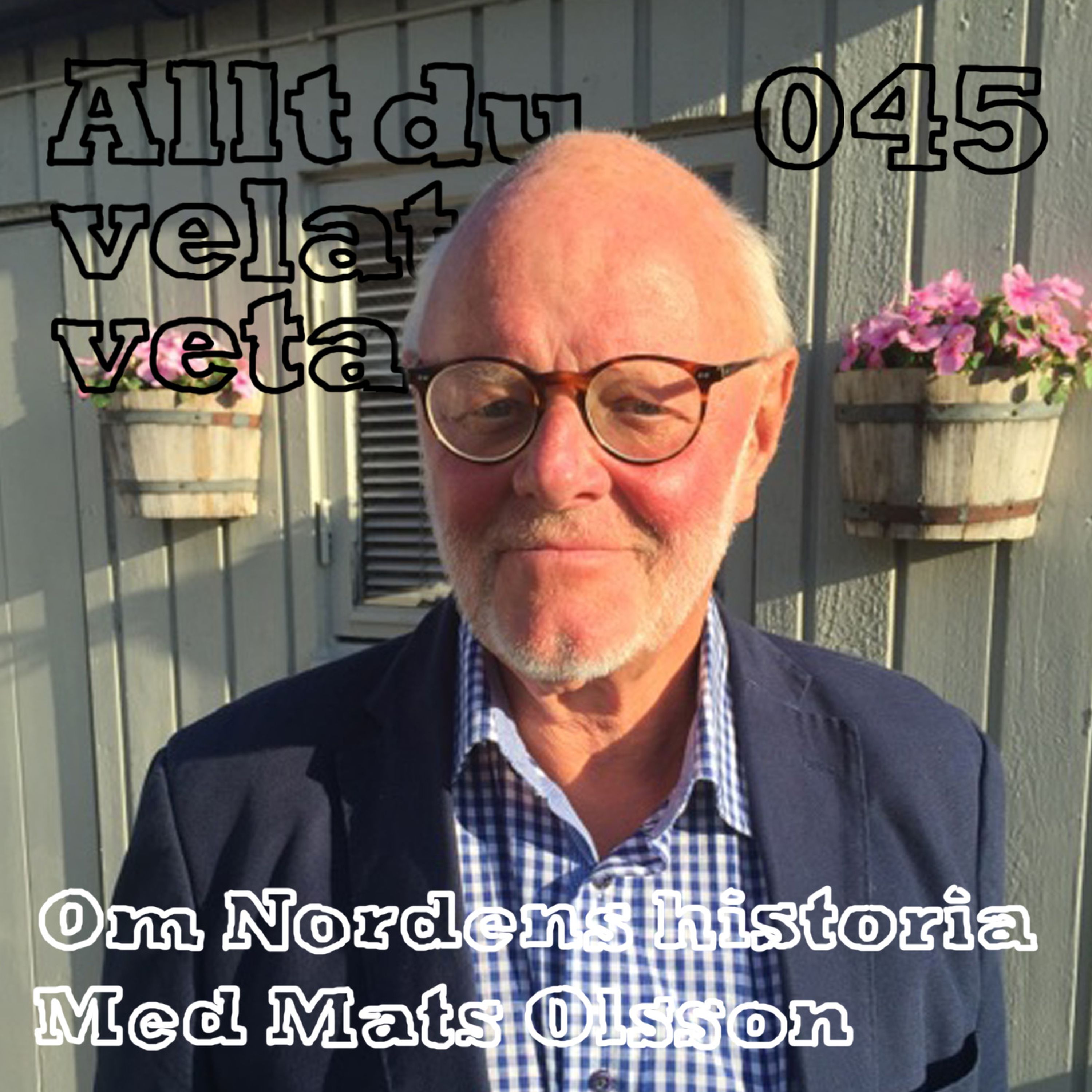 045 Om Nordens historia med Mats Olsson