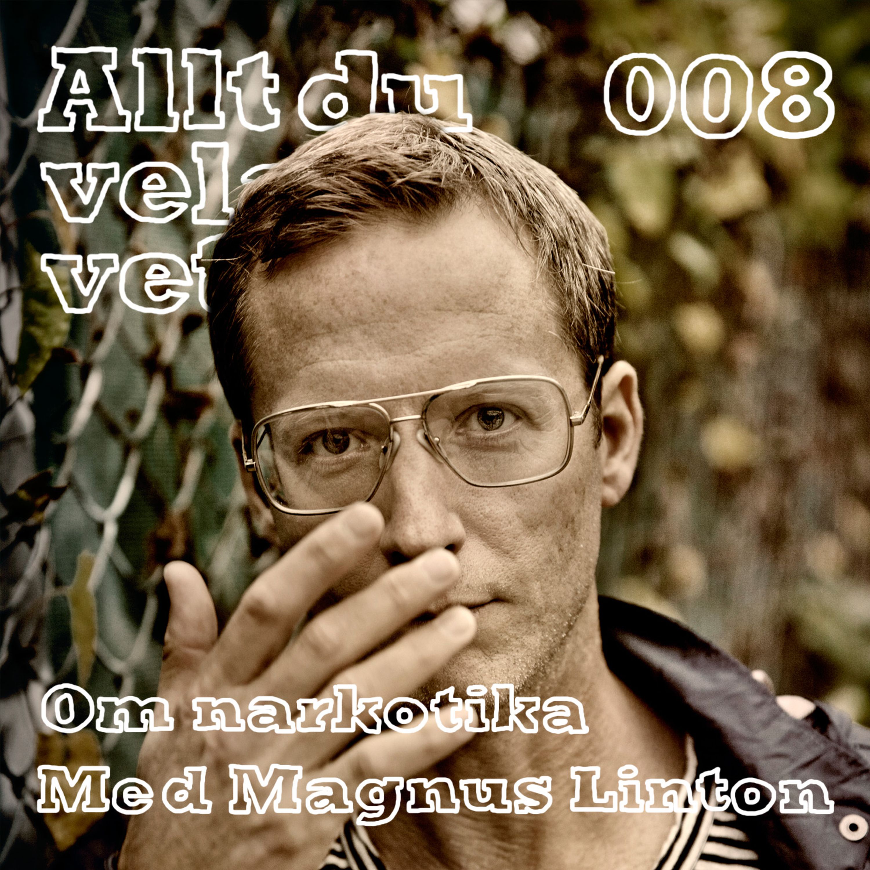 008 Om narkotika med Magnus Linton