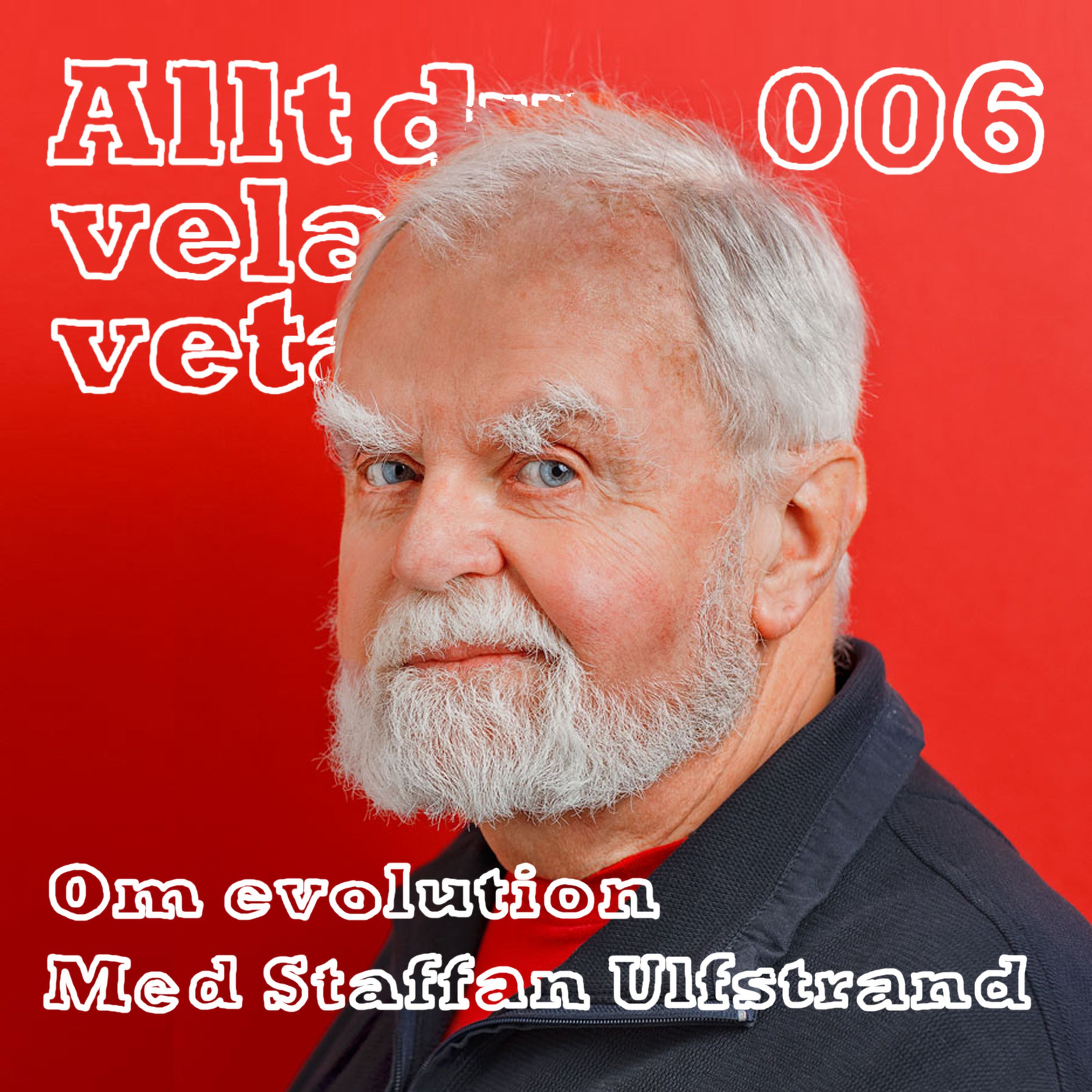 006 Om evolution med Staffan Ulfstrand