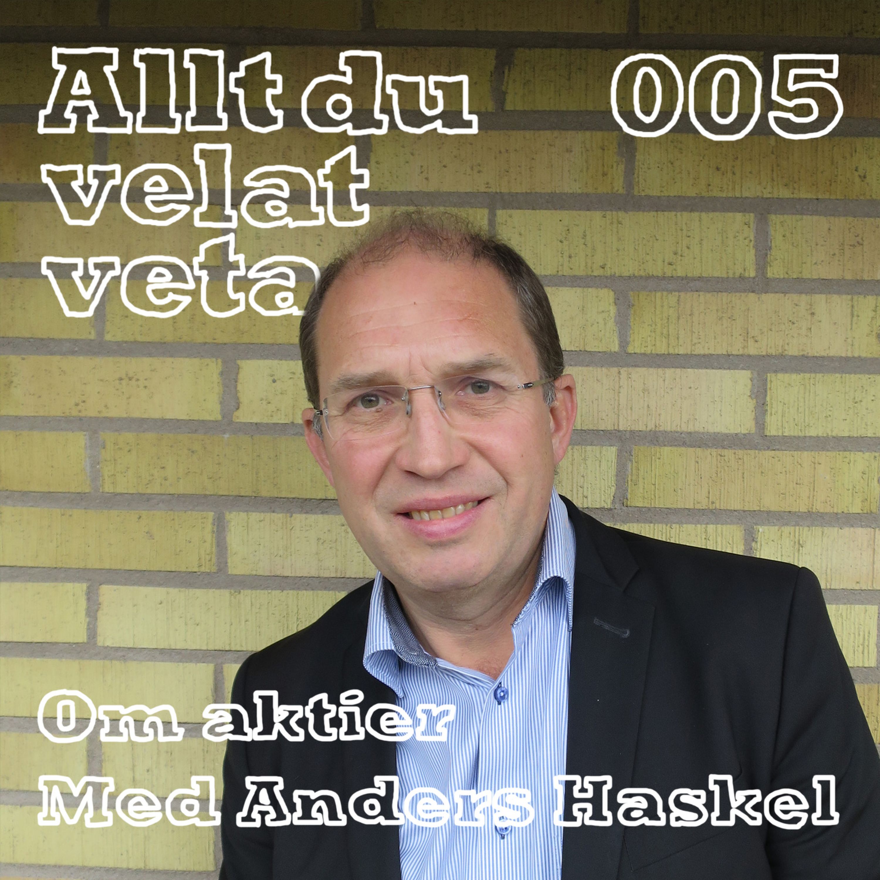 005 Om aktier med Anders Haskel