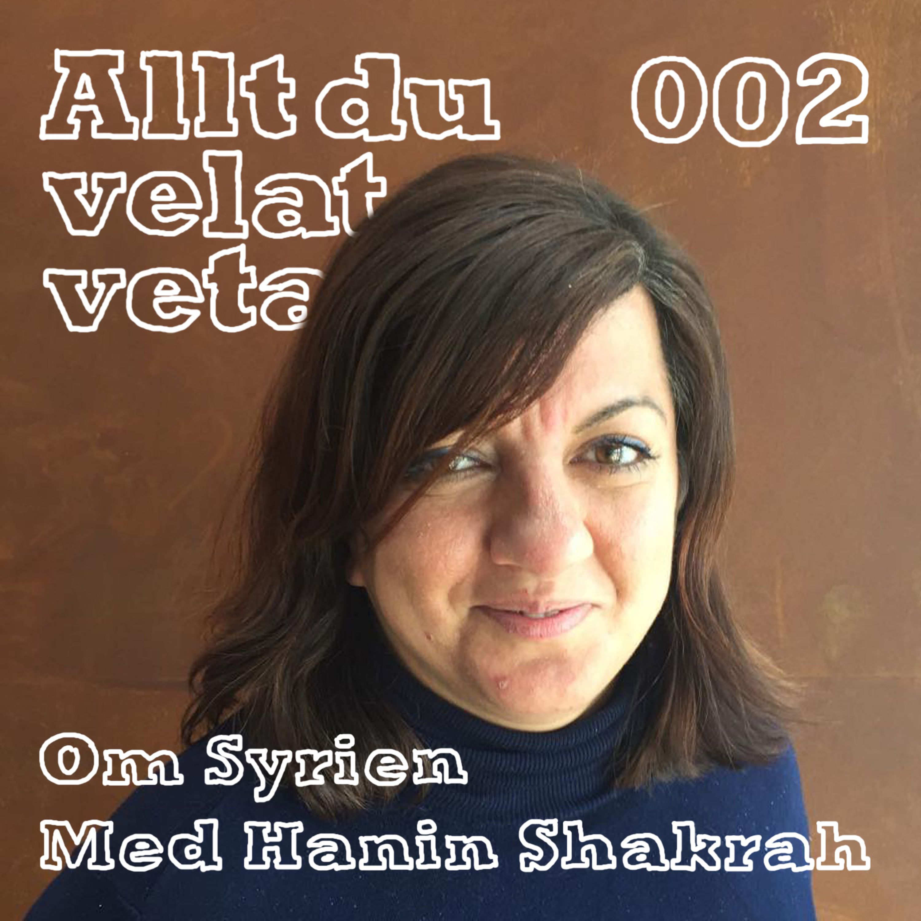 002 Om Syrien med Hanin Shakrah