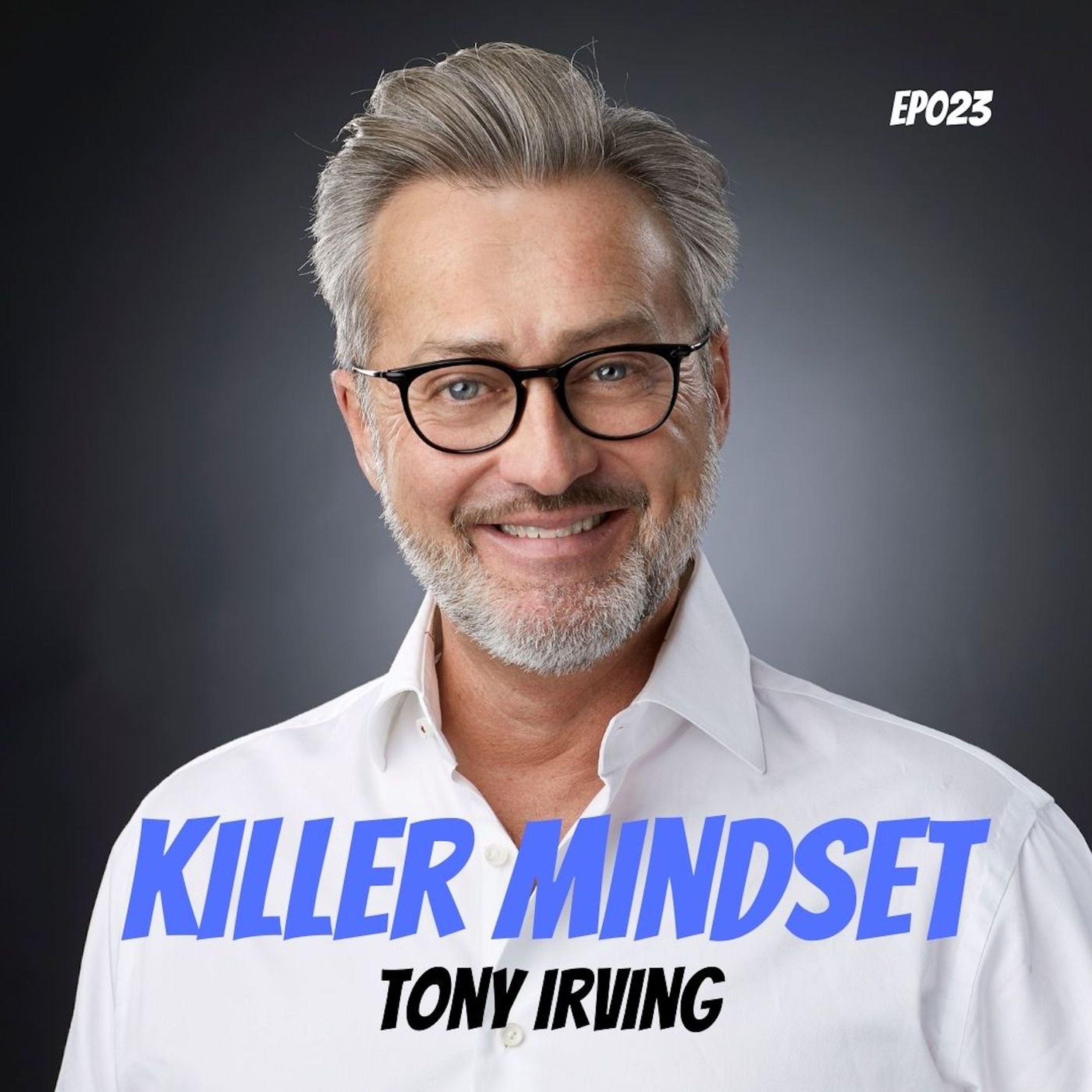 Episod 25: Tony Irving